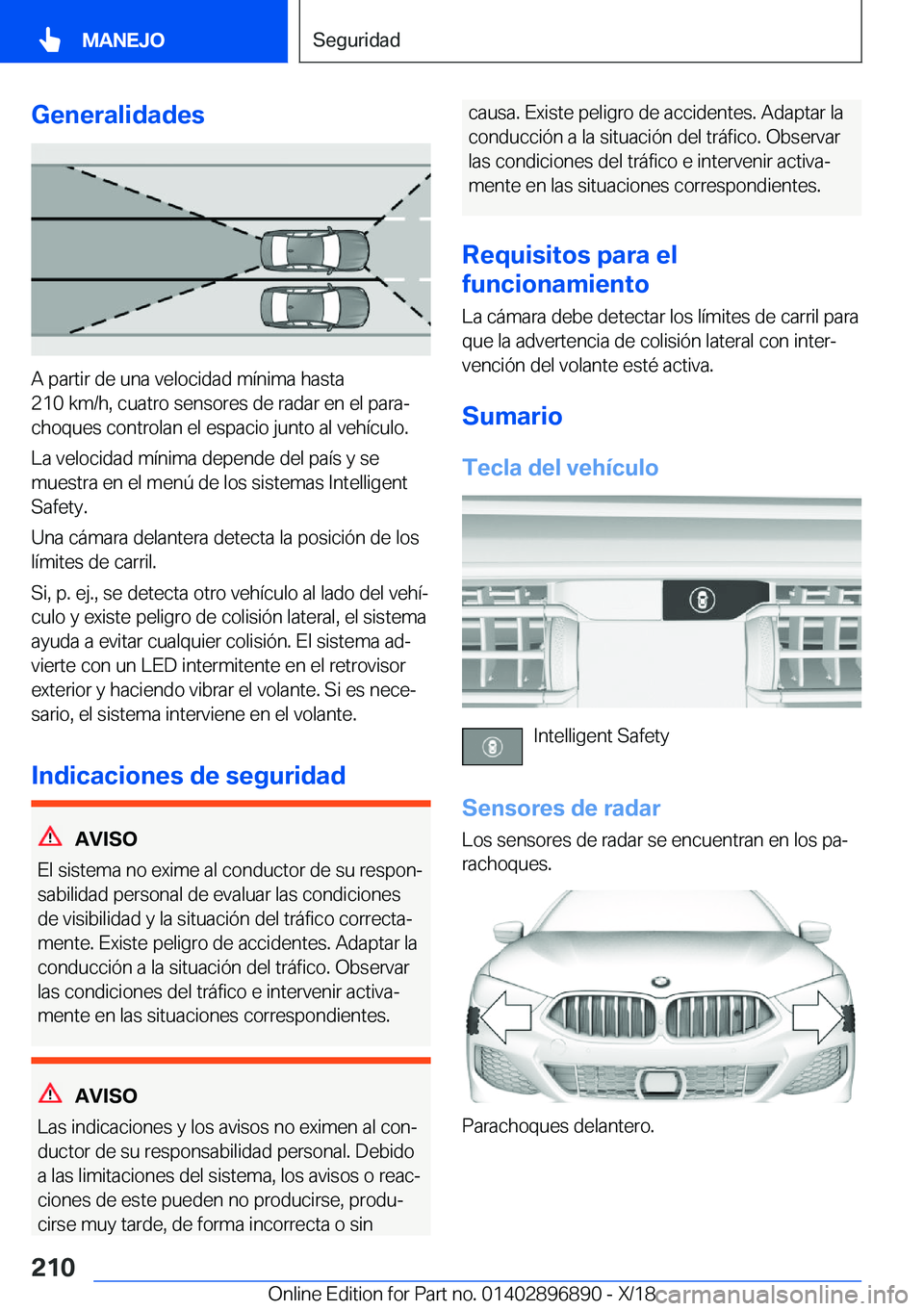 BMW 8 SERIES COUPE 2019  Manuales de Empleo (in Spanish) �G�e�n�e�r�a�l�i�d�a�d�e�s
�A��p�a�r�t�i�r��d�e��u�n�a��v�e�l�o�c�i�d�a�d��m�