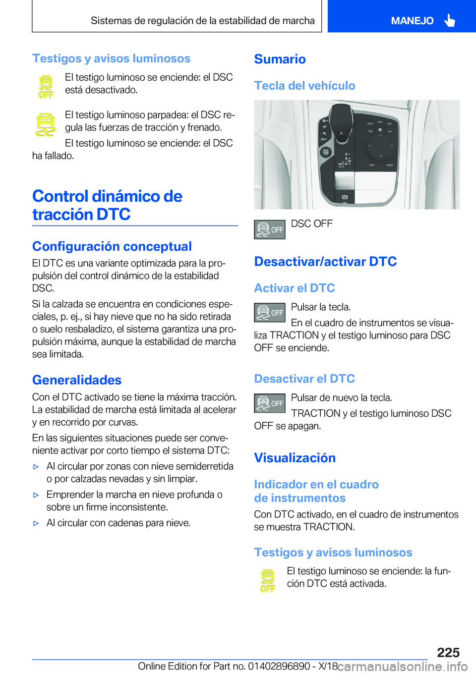 BMW 8 SERIES COUPE 2019  Manuales de Empleo (in Spanish) �T�e�s�t�i�g�o�s��y��a�v�i�s�o�s��l�u�m�i�n�o�s�o�s�E�l��t�e�s�t�i�g�o��l�u�m�i�n�o�s�o��s�e��e�n�c�i�e�n�d�e�:��e�l��D�S�C
�e�s�t�