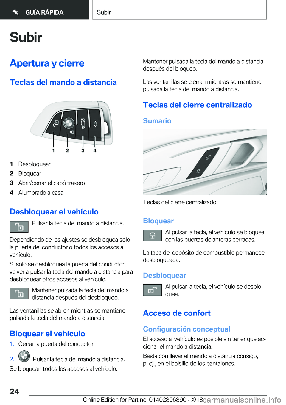 BMW 8 SERIES COUPE 2019  Manuales de Empleo (in Spanish) �S�u�b�i�r�A�p�e�r�t�u�r�a��y��c�i�e�r�r�e
�T�e�c�l�a�s��d�e�l��m�a�n�d�o��a��d�i�s�t�a�n�c�i�a
�1�D�e�s�b�l�o�q�u�e�a�r�2�B�l�o�q�u�e�a�r�3�A�b�r�i�r�/�c�e�r�r�a�r��e�l��c�a�p�
