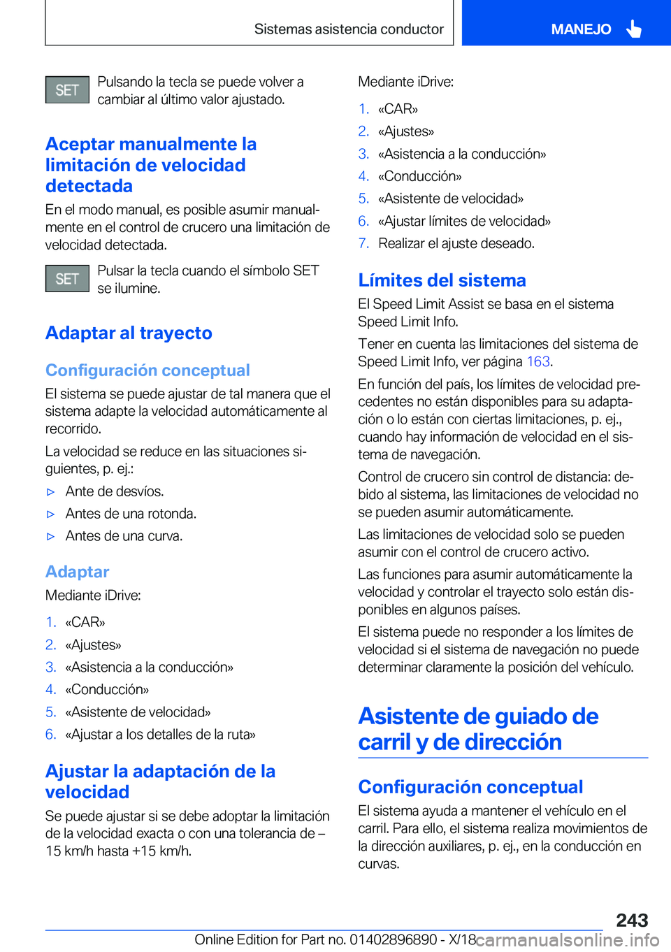 BMW 8 SERIES COUPE 2019  Manuales de Empleo (in Spanish) �P�u�l�s�a�n�d�o��l�a��t�e�c�l�a��s�e��p�u�e�d�e��v�o�l�v�e�r��a�c�a�m�b�i�a�r��a�l��