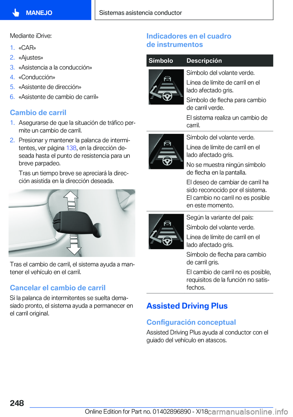 BMW 8 SERIES COUPE 2019  Manuales de Empleo (in Spanish) �M�e�d�i�a�n�t�e��i�D�r�i�v�e�:�1�.�«�C�A�R�{�2�.�«�A�j�u�s�t�e�s�{�3�.�«�A�s�i�s�t�e�n�c�i�a��a��l�a��c�o�n�d�u�c�c�i�