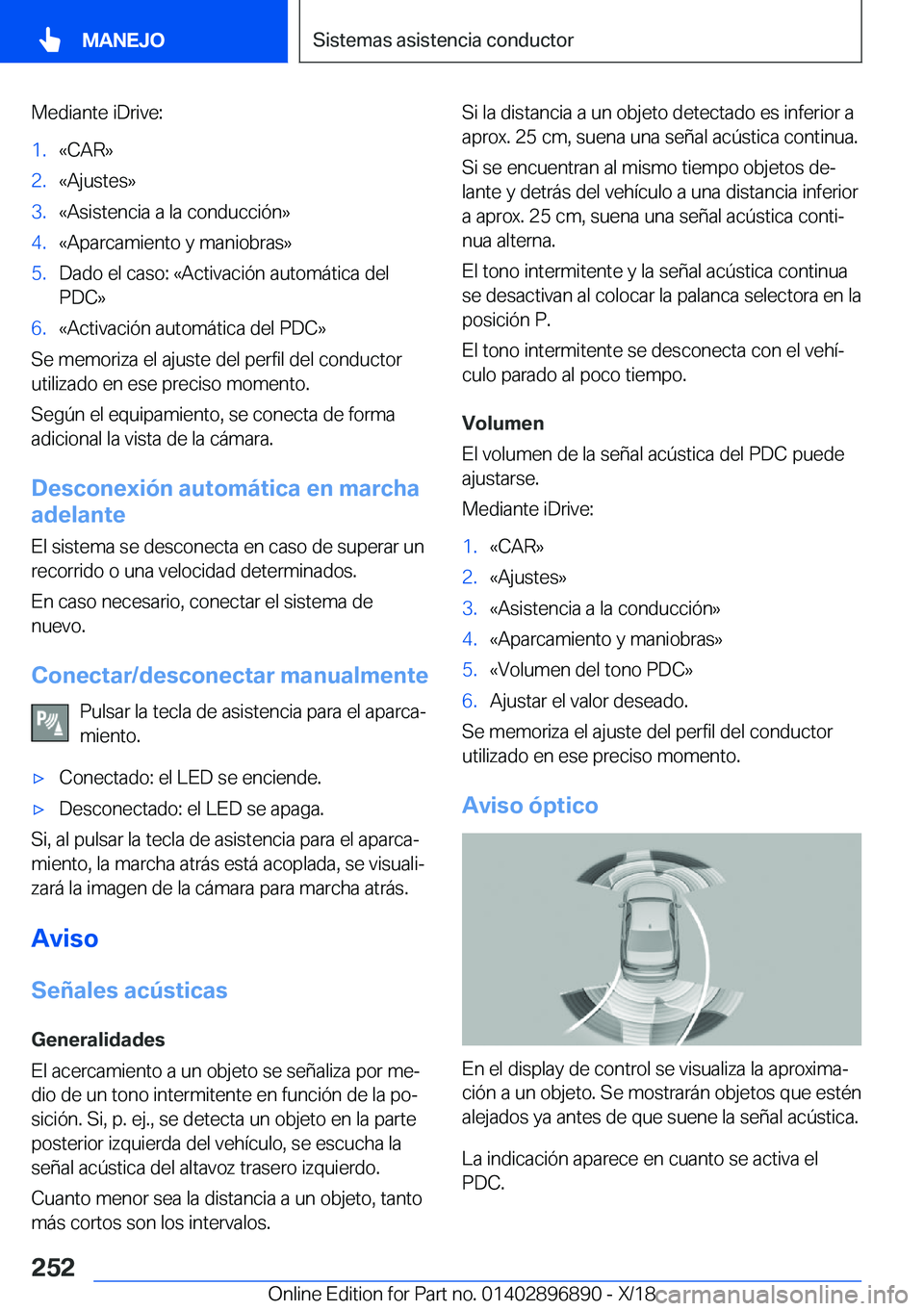 BMW 8 SERIES COUPE 2019  Manuales de Empleo (in Spanish) �M�e�d�i�a�n�t�e��i�D�r�i�v�e�:�1�.�«�C�A�R�{�2�.�«�A�j�u�s�t�e�s�{�3�.�«�A�s�i�s�t�e�n�c�i�a��a��l�a��c�o�n�d�u�c�c�i�