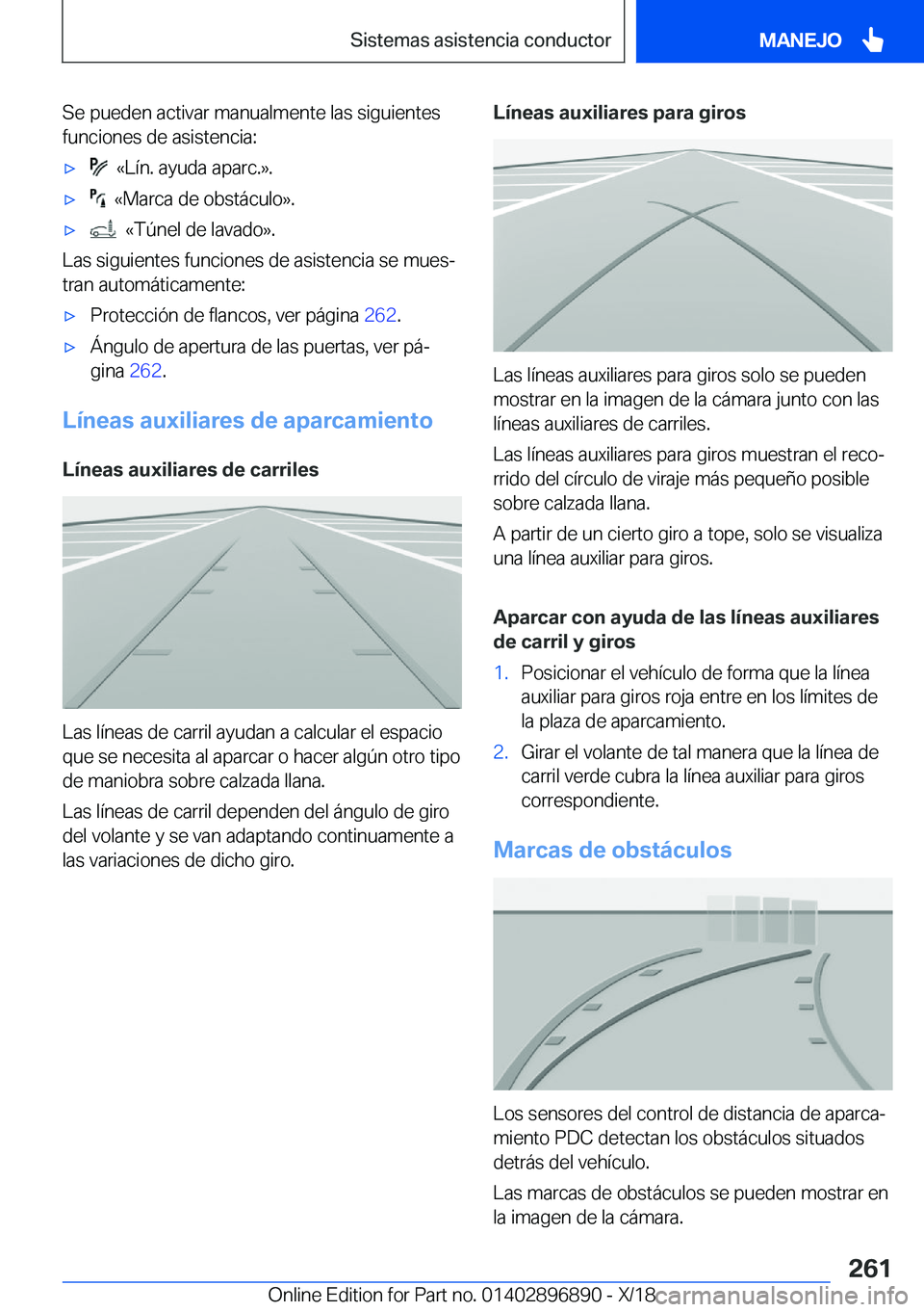 BMW 8 SERIES COUPE 2019  Manuales de Empleo (in Spanish) �S�e��p�u�e�d�e�n��a�c�t�i�v�a�r��m�a�n�u�a�l�m�e�n�t�e��l�a�s��s�i�g�u�i�e�n�t�e�s
�f�u�n�c�i�o�n�e�s��d�e��a�s�i�s�t�e�n�c�i�a�:x���«�L�