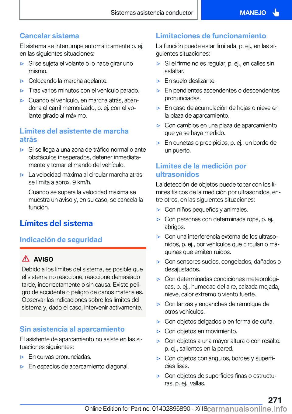 BMW 8 SERIES COUPE 2019  Manuales de Empleo (in Spanish) �C�a�n�c�e�l�a�r��s�i�s�t�e�m�a
�E�l��s�i�s�t�e�m�a��s�e��i�n�t�e�r�r�u�m�p�e��a�u�t�o�m�