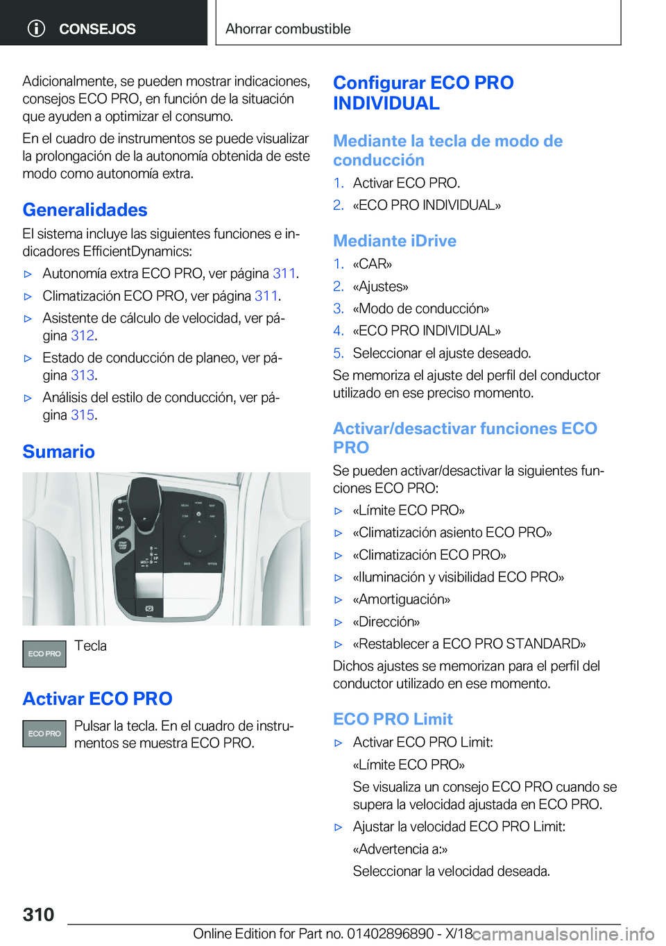 BMW 8 SERIES COUPE 2019  Manuales de Empleo (in Spanish) �A�d�i�c�i�o�n�a�l�m�e�n�t�e�,��s�e��p�u�e�d�e�n��m�o�s�t�r�a�r��i�n�d�i�c�a�c�i�o�n�e�s�,�c�o�n�s�e�j�o�s��E�C�O��P�R�O�,��e�n��f�u�n�c�i�