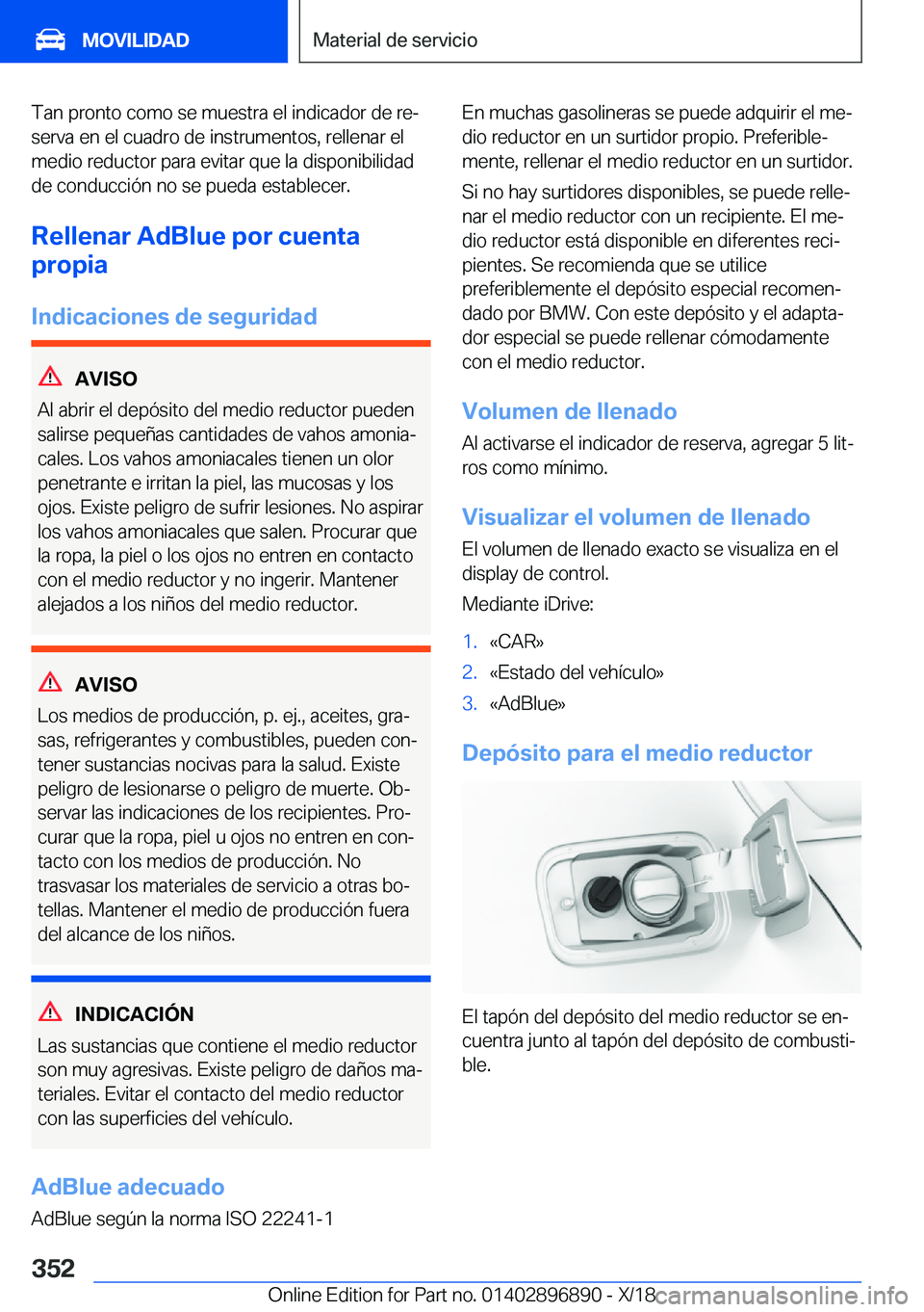 BMW 8 SERIES COUPE 2019  Manuales de Empleo (in Spanish) �T�a�n��p�r�o�n�t�o��c�o�m�o��s�e��m�u�e�s�t�r�a��e�l��i�n�d�i�c�a�d�o�r��d�e��r�eª
�s�e�r�v�a��e�n��e�l��c�u�a�d�r�o��d�e��i�n�s�t�r�u�m�e�n�t�o�s�,��r�e�l�l�e�n�a�r��e�l �m�e�d�i�o�