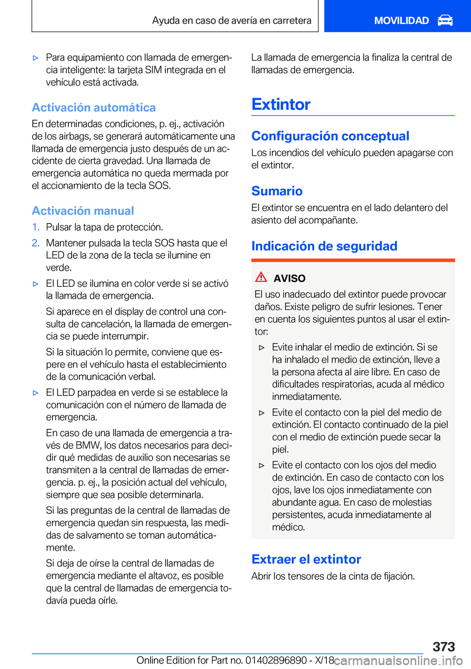 BMW 8 SERIES COUPE 2019  Manuales de Empleo (in Spanish) x�P�a�r�a��e�q�u�i�p�a�m�i�e�n�t�o��c�o�n��l�l�a�m�a�d�a��d�e��e�m�e�r�g�e�nª�c�i�a��i�n�t�e�l�i�g�e�n�t�e�:��l�a��t�a�r�j�e�t�a��S�I�M��i�n�t�e�g�r�a�d�a��e�n��e�l�v�e�h�