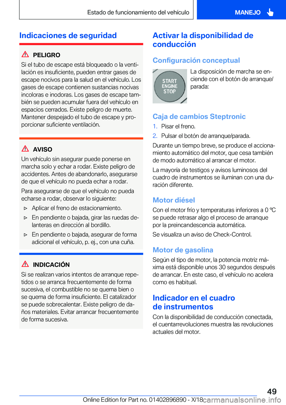 BMW 8 SERIES COUPE 2019  Manuales de Empleo (in Spanish) �I�n�d�i�c�a�c�i�o�n�e�s��d�e��s�e�g�u�r�i�d�a�d
�P�E�L�I�G�R�O
�S�i��e�l��t�u�b�o��d�e��e�s�c�a�p�e��e�s�t�