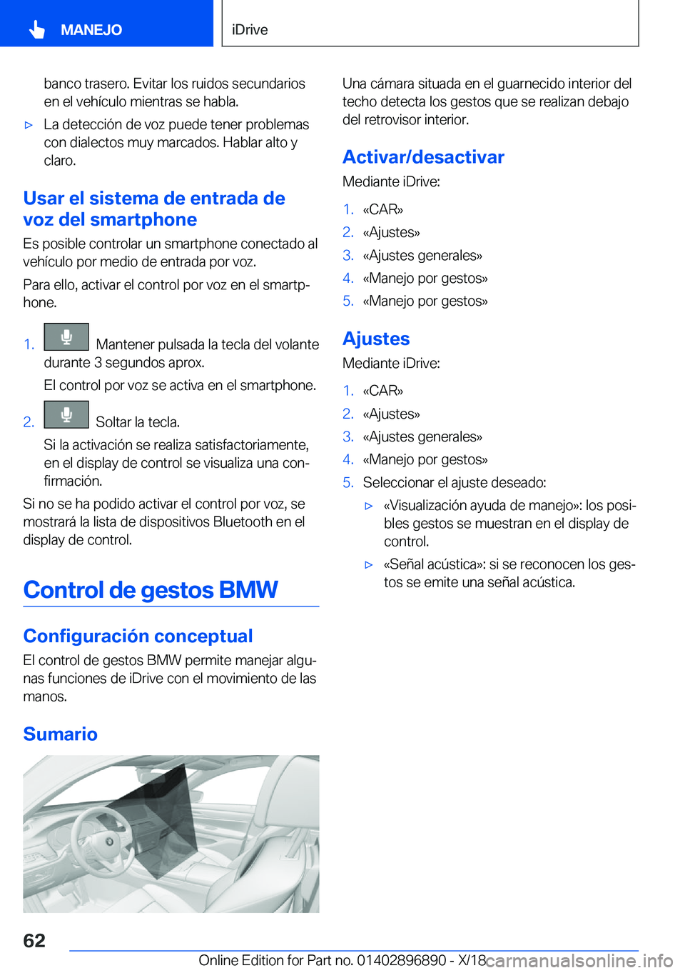 BMW 8 SERIES COUPE 2019  Manuales de Empleo (in Spanish) �b�a�n�c�o��t�r�a�s�e�r�o�.��E�v�i�t�a�r��l�o�s��r�u�i�d�o�s��s�e�c�u�n�d�a�r�i�o�s
�e�n��e�l��v�e�h�
