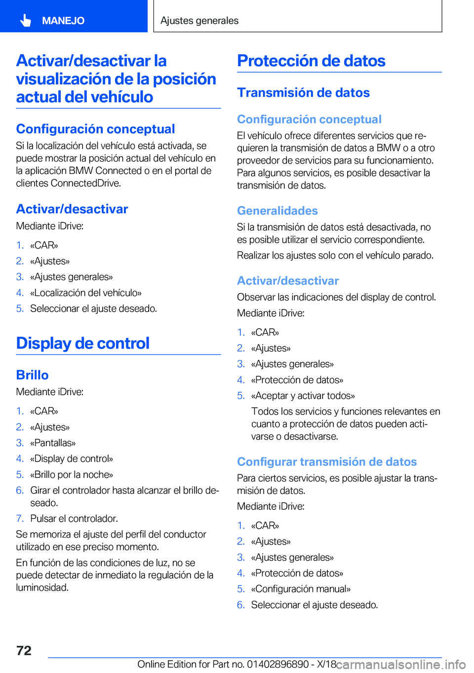 BMW 8 SERIES COUPE 2019  Manuales de Empleo (in Spanish) �A�c�t�i�v�a�r�/�d�e�s�a�c�t�i�v�a�r��l�a�v�i�s�u�a�l�i�z�a�c�i�