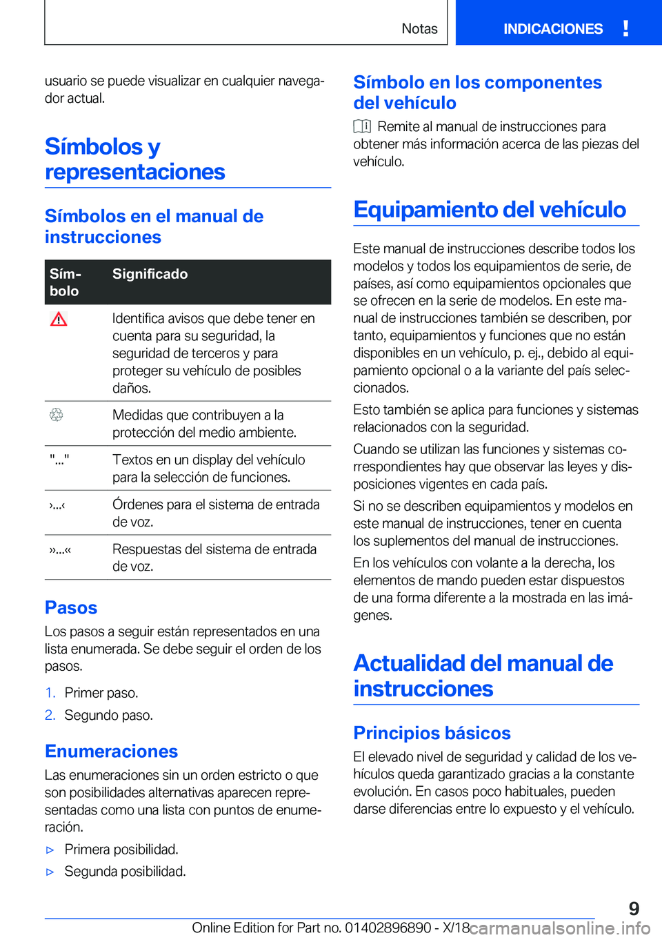 BMW 8 SERIES COUPE 2019  Manuales de Empleo (in Spanish) �u�s�u�a�r�i�o��s�e��p�u�e�d�e��v�i�s�u�a�l�i�z�a�r��e�n��c�u�a�l�q�u�i�e�r��n�a�v�e�g�aª
�d�o�r��a�c�t�u�a�l�.
�S�