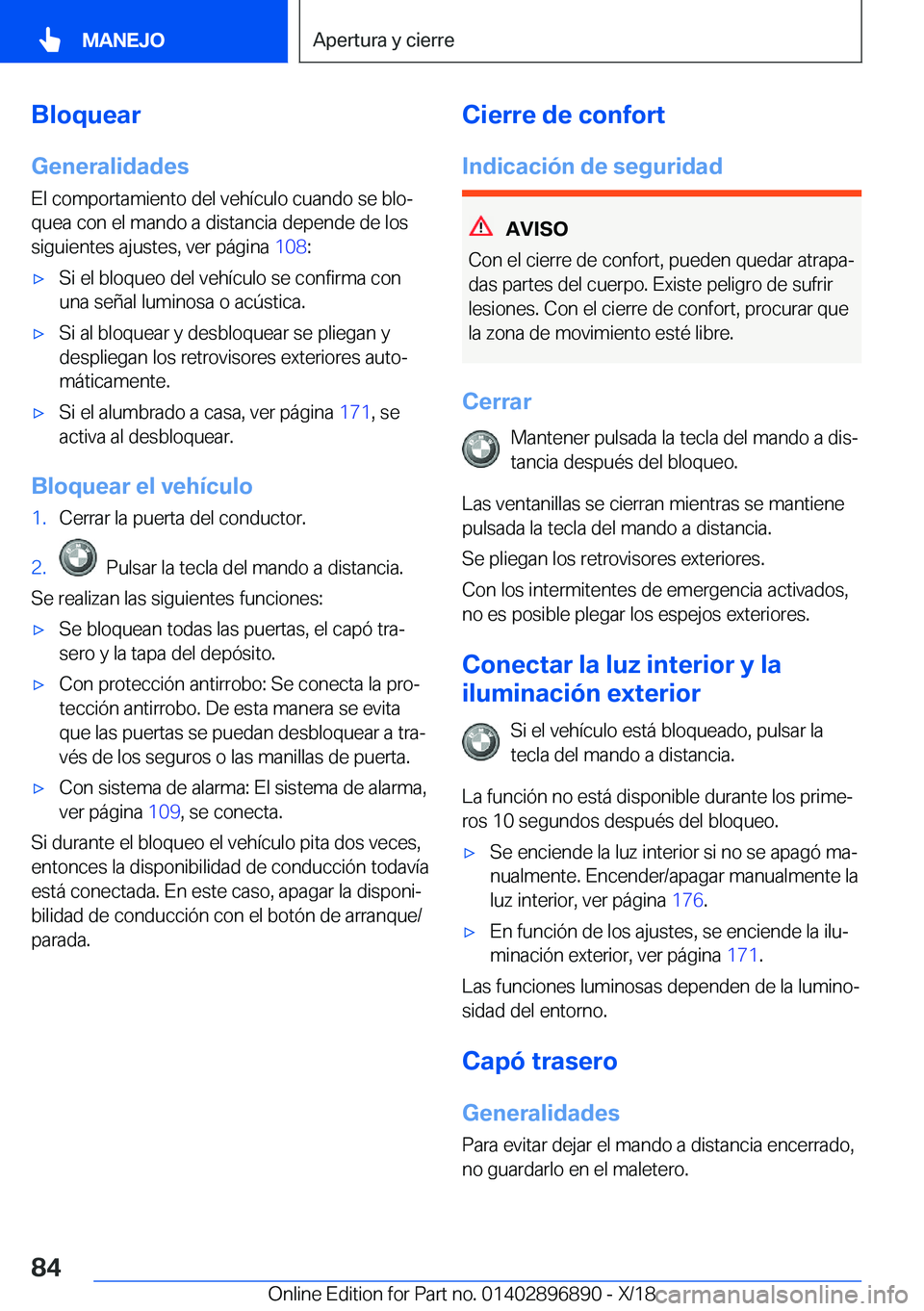 BMW 8 SERIES COUPE 2019  Manuales de Empleo (in Spanish) �B�l�o�q�u�e�a�r�G�e�n�e�r�a�l�i�d�a�d�e�s
�E�l��c�o�m�p�o�r�t�a�m�i�e�n�t�o��d�e�l��v�e�h�