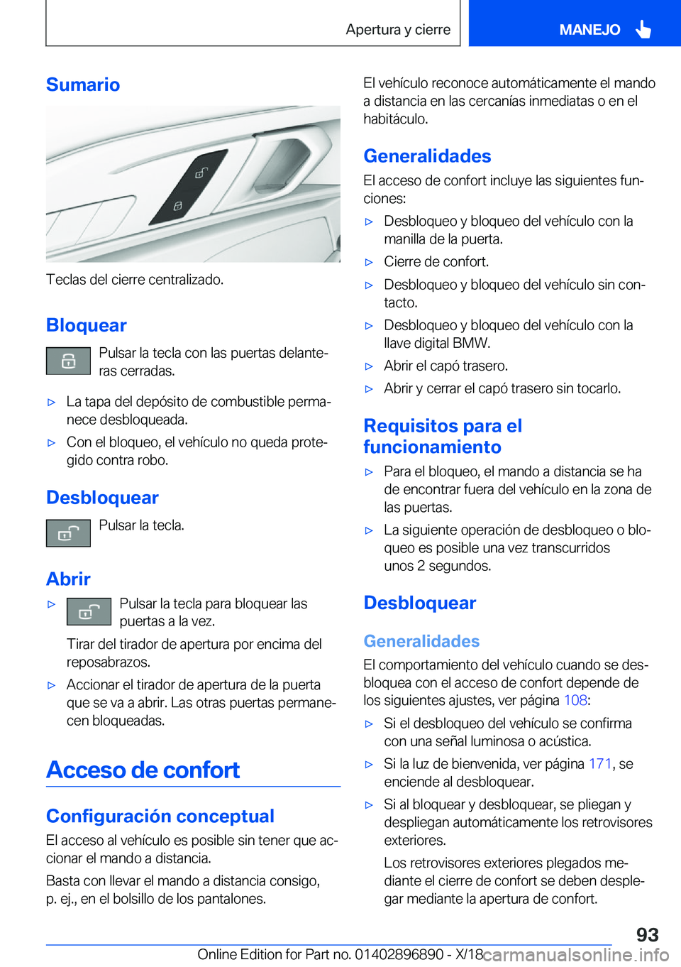 BMW 8 SERIES COUPE 2019  Manuales de Empleo (in Spanish) �S�u�m�a�r�i�o
�T�e�c�l�a�s��d�e�l��c�i�e�r�r�e��c�e�n�t�r�a�l�i�z�a�d�o�.�B�l�o�q�u�e�a�r �P�u�l�s�a�r��l�a��t�e�c�l�a��c�o�n��l�a�s��p�u�e�r�t�a�s��d�e�l�a�n�t�eª
�r�a�s��c�e�r�r�a�d�a�s