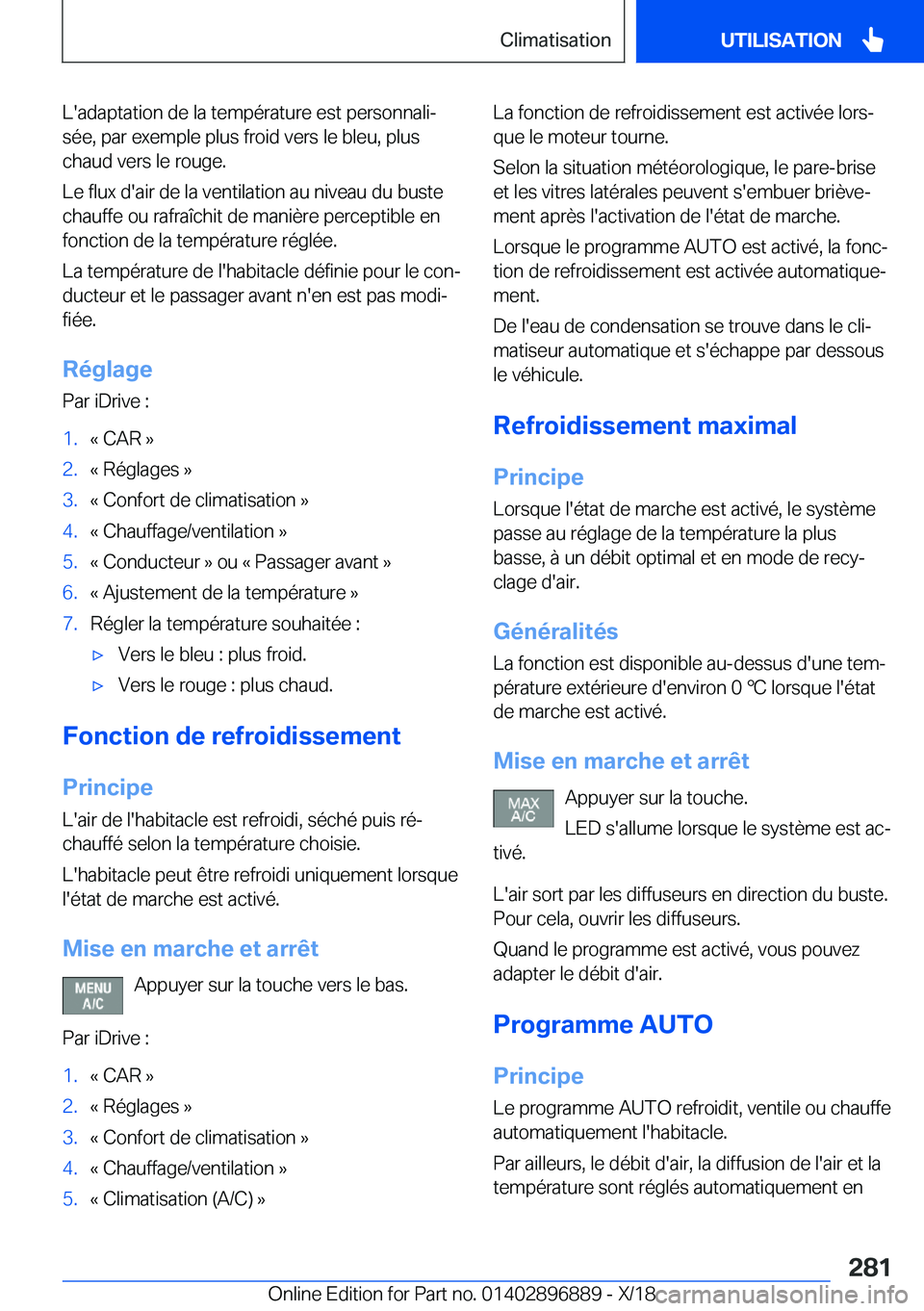 BMW 8 SERIES COUPE 2019  Notices Demploi (in French) �L�'�a�d�a�p�t�a�t�i�o�n��d�e��l�a��t�e�m�p�é�r�a�t�u�r�e��e�s�t��p�e�r�s�o�n�n�a�l�ij�s�é�e�,��p�a�r��e�x�e�m�p�l�e��p�l�u�s��f�r�o�i�d��v�e�r�s��l�e��b�l�e�u�,��p�l�u�s
�c�h�a�u�