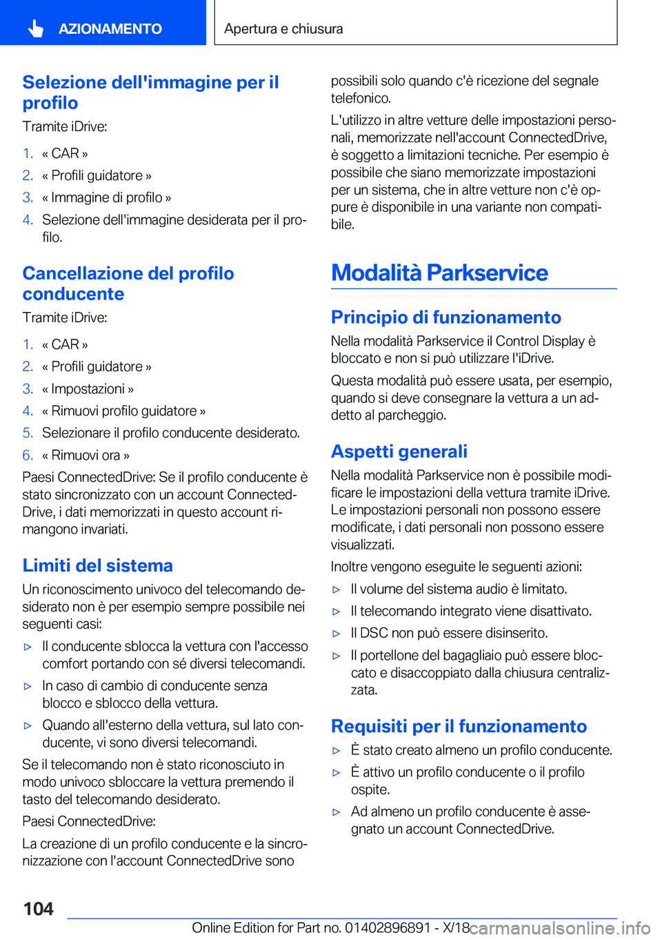 BMW 8 SERIES COUPE 2019  Libretti Di Uso E manutenzione (in Italian) �S�e�l�e�z�i�o�n�e��d�e�l�l�'�i�m�m�a�g�i�n�e��p�e�r��i�l
�p�r�o�f�i�l�o
�T�r�a�m�i�t�e��i�D�r�i�v�e�:�1�.�«��C�A�R��{�2�.�«��P�r�o�f�i�l�i��g�u�i�d�a�t�o�r�e��{�3�.�«��I�m�m�a�g�i�n�
