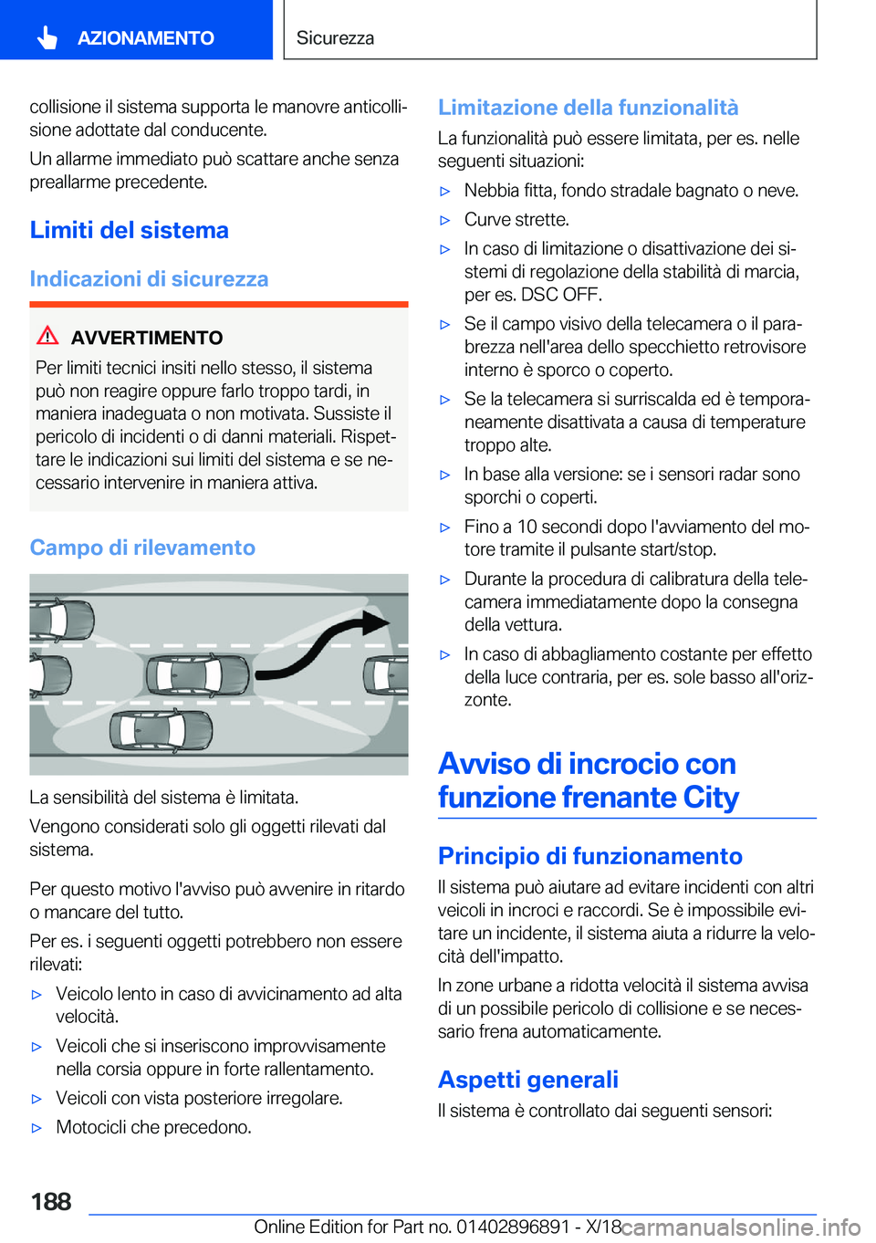 BMW 8 SERIES COUPE 2019  Libretti Di Uso E manutenzione (in Italian) �c�o�l�l�i�s�i�o�n�e��i�l��s�i�s�t�e�m�a��s�u�p�p�o�r�t�a��l�e��m�a�n�o�v�r�e��a�n�t�i�c�o�l�l�iª
�s�i�o�n�e��a�d�o�t�t�a�t�e��d�a�l��c�o�n�d�u�c�e�n�t�e�.
�U�n��a�l�l�a�r�m�e��i�m�m�e�d�