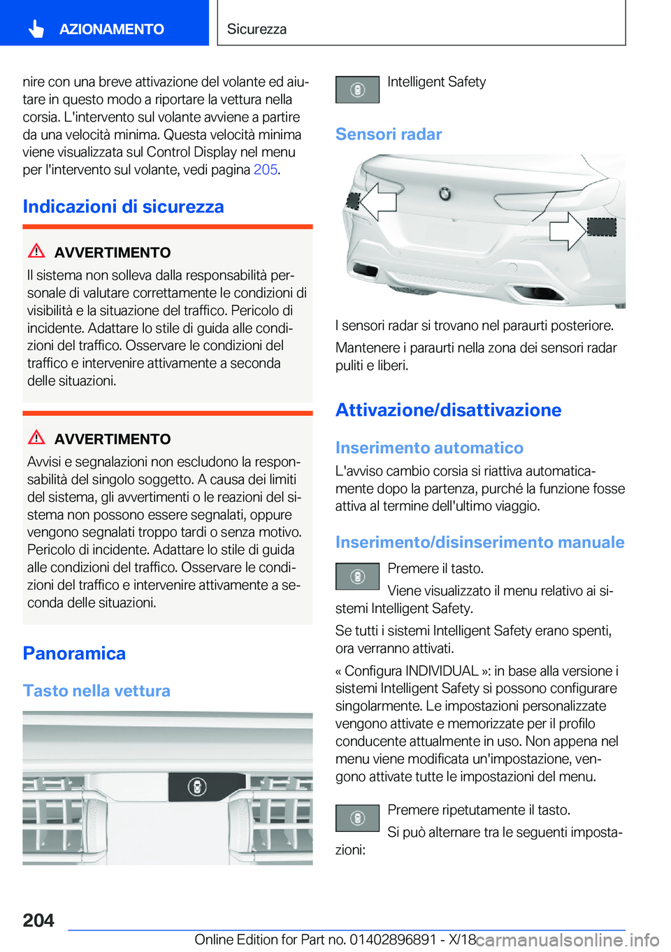 BMW 8 SERIES COUPE 2019  Libretti Di Uso E manutenzione (in Italian) �n�i�r�e��c�o�n��u�n�a��b�r�e�v�e��a�t�t�i�v�a�z�i�o�n�e��d�e�l��v�o�l�a�n�t�e��e�d��a�i�uª
�t�a�r�e��i�n��q�u�e�s�t�o��m�o�d�o��a��r�i�p�o�r�t�a�r�e��l�a��v�e�t�t�u�r�a��n�e�l�l�a
�