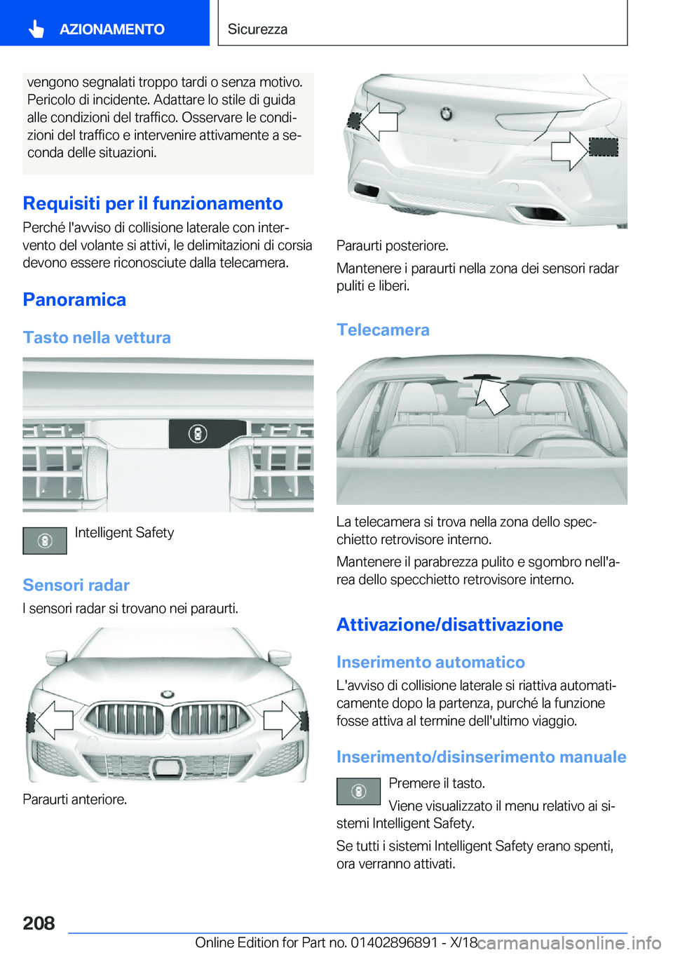 BMW 8 SERIES COUPE 2019  Libretti Di Uso E manutenzione (in Italian) �v�e�n�g�o�n�o��s�e�g�n�a�l�a�t�i��t�r�o�p�p�o��t�a�r�d�i��o��s�e�n�z�a��m�o�t�i�v�o�.
�P�e�r�i�c�o�l�o��d�i��i�n�c�i�d�e�n�t�e�.��A�d�a�t�t�a�r�e��l�o��s�t�i�l�e��d�i��g�u�i�d�a
�a�l�l�e