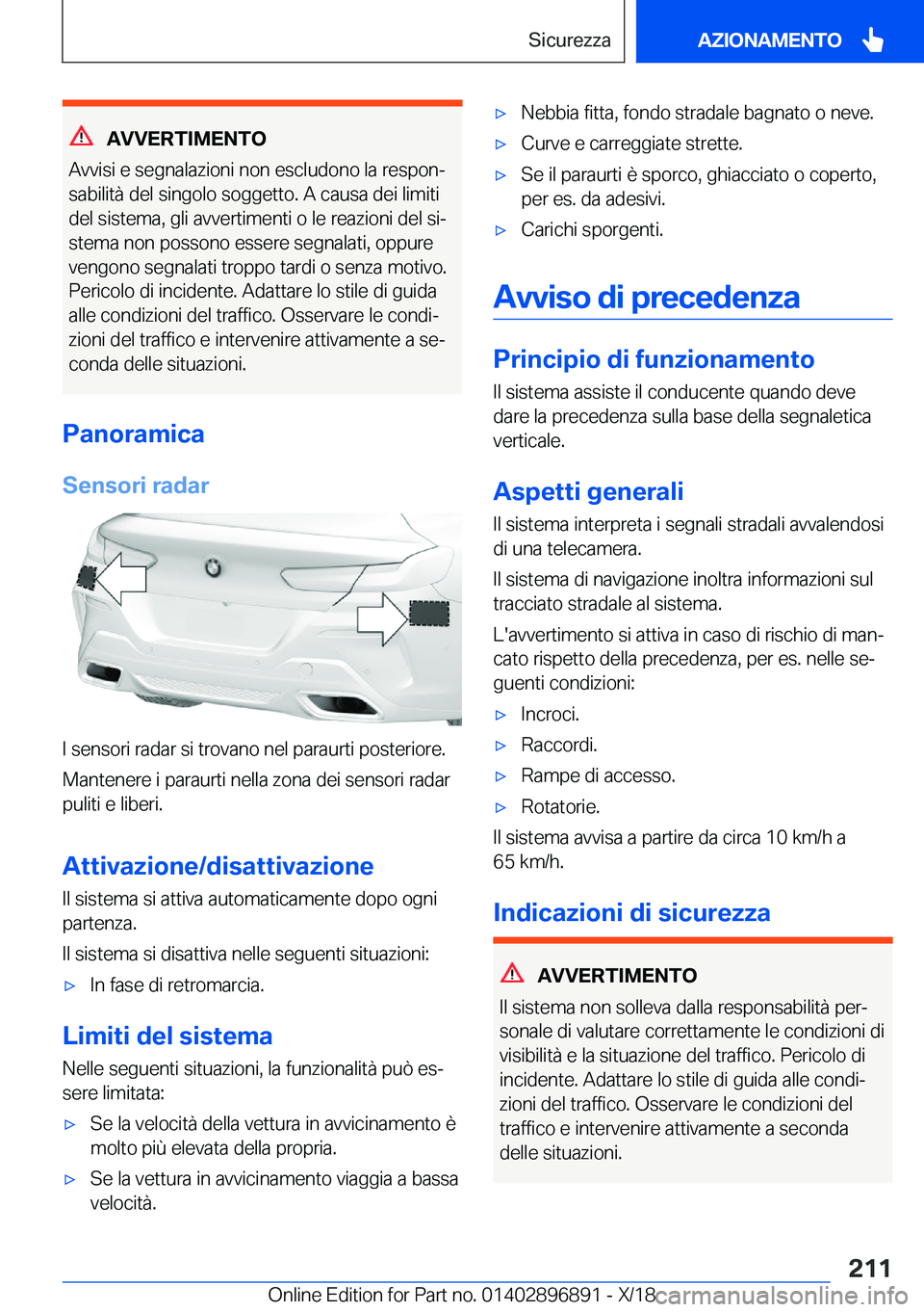 BMW 8 SERIES COUPE 2019  Libretti Di Uso E manutenzione (in Italian) �A�V�V�E�R�T�I�M�E�N�T�O
�A�v�v�i�s�i��e��s�e�g�n�a�l�a�z�i�o�n�i��n�o�n��e�s�c�l�u�d�o�n�o��l�a��r�e�s�p�o�nª
�s�a�b�i�l�i�t�
