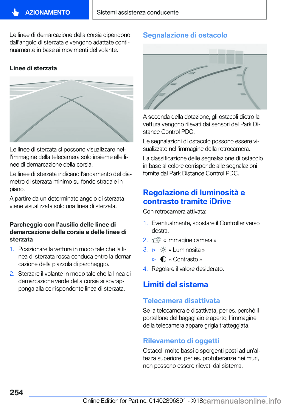 BMW 8 SERIES COUPE 2019  Libretti Di Uso E manutenzione (in Italian) �L�e��l�i�n�e�e��d�i��d�e�m�a�r�c�a�z�i�o�n�e��d�e�l�l�a��c�o�r�s�i�a��d�i�p�e�n�d�o�n�o
�d�a�l�l�'�a�n�g�o�l�o��d�i��s�t�e�r�z�a�t�a��e��v�e�n�g�o�n�o��a�d�a�t�t�a�t�e��c�o�n�t�iª �