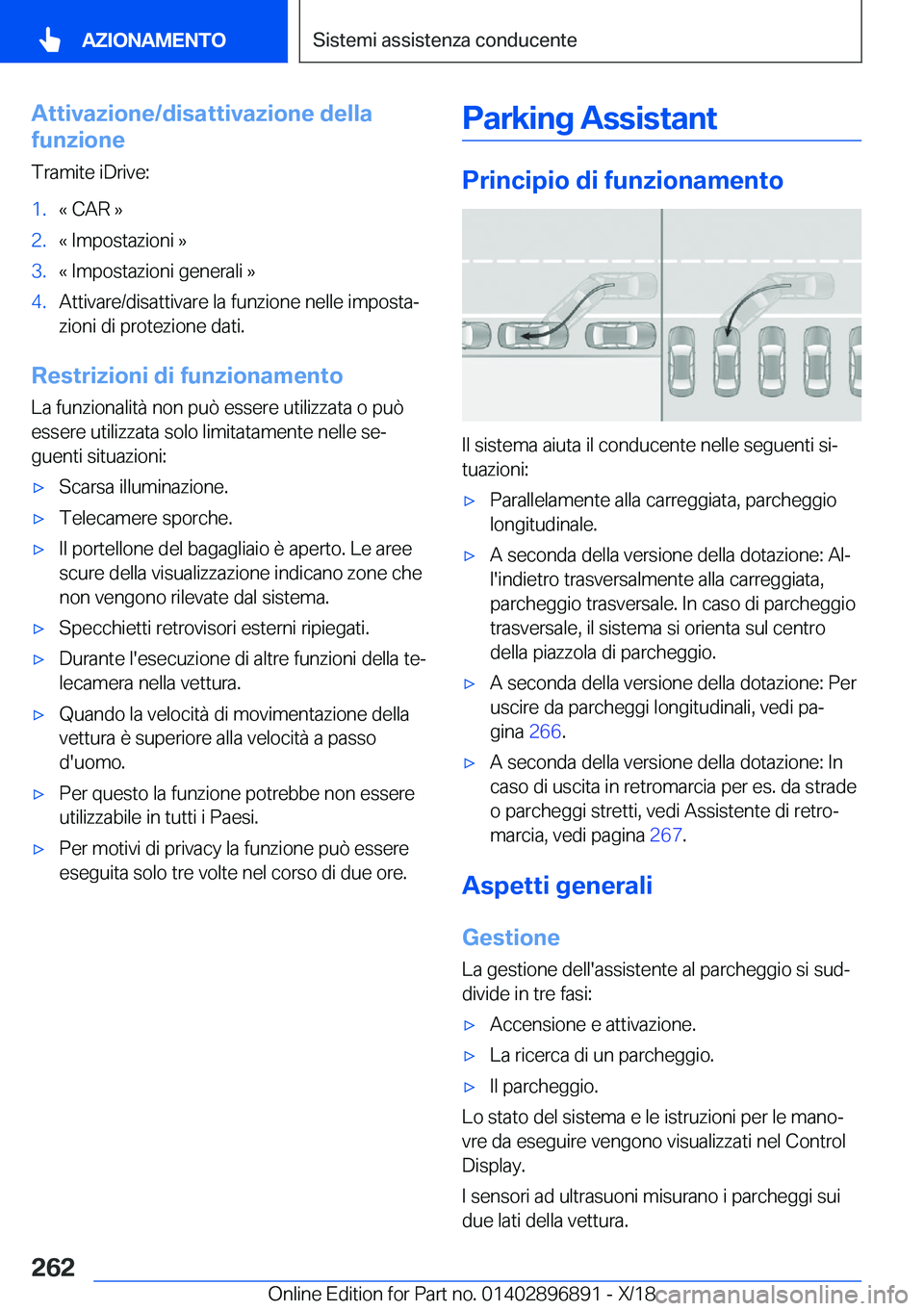 BMW 8 SERIES COUPE 2019  Libretti Di Uso E manutenzione (in Italian) �A�t�t�i�v�a�z�i�o�n�e�/�d�i�s�a�t�t�i�v�a�z�i�o�n�e��d�e�l�l�a
�f�u�n�z�i�o�n�e
�T�r�a�m�i�t�e��i�D�r�i�v�e�:�1�.�«��C�A�R��{�2�.�«��I�m�p�o�s�t�a�z�i�o�n�i��{�3�.�«��I�m�p�o�s�t�a�z�i�o�n�