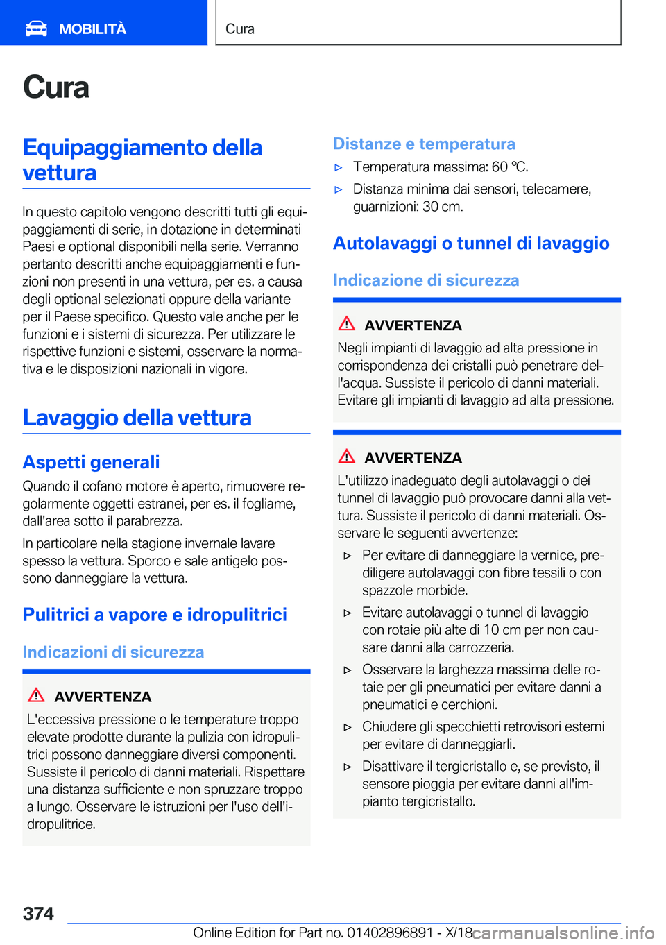 BMW 8 SERIES COUPE 2019  Libretti Di Uso E manutenzione (in Italian) �C�u�r�a�E�q�u�i�p�a�g�g�i�a�m�e�n�t�o��d�e�l�l�a�v�e�t�t�u�r�a
�I�n��q�u�e�s�t�o��c�a�p�i�t�o�l�o��v�e�n�g�o�n�o��d�e�s�c�r�i�t�t�i��t�u�t�t�i��g�l�i��e�q�u�iª
�p�a�g�g�i�a�m�e�n�t�i��d�i�