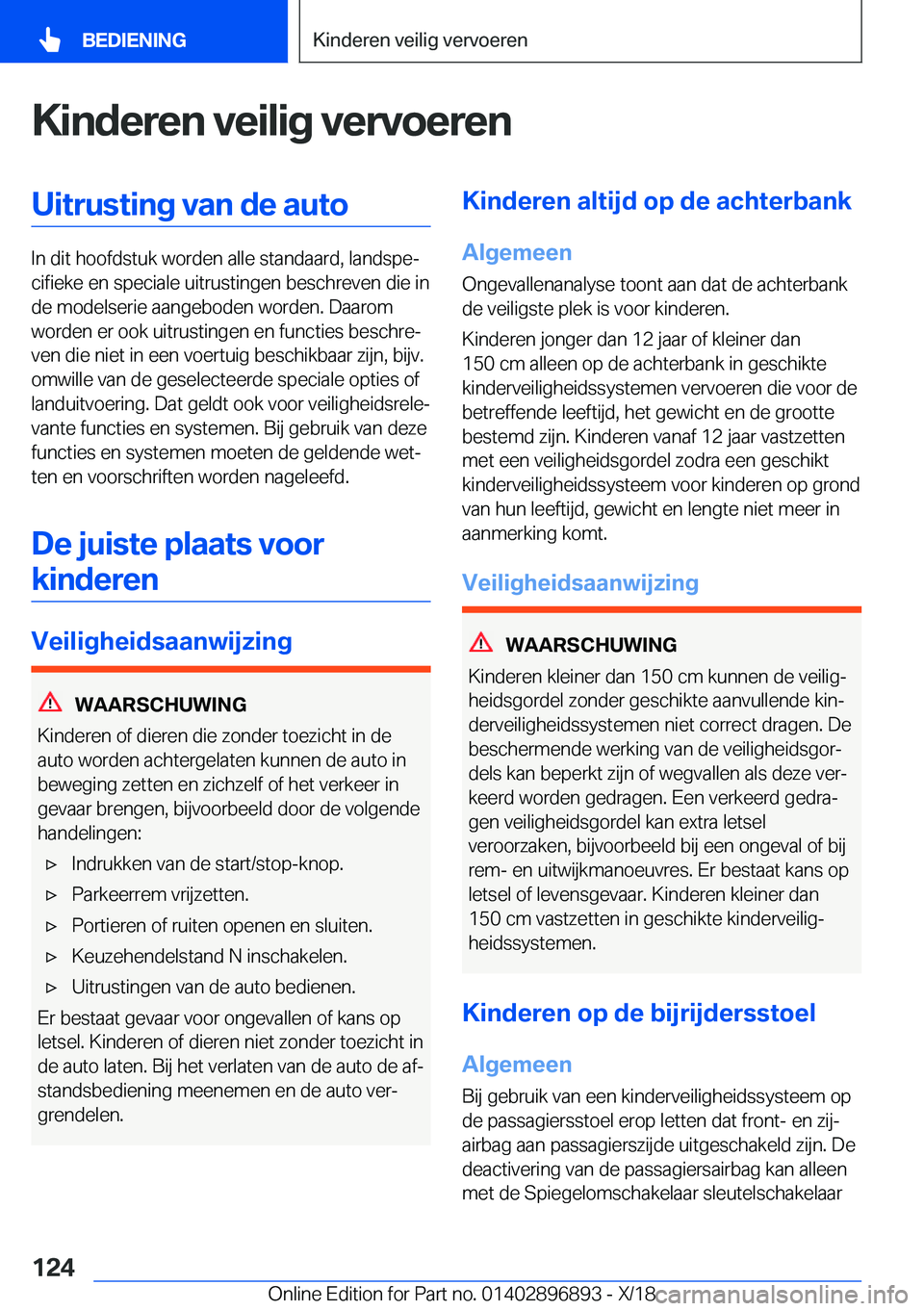 BMW 8 SERIES COUPE 2019  Instructieboekjes (in Dutch) �K�i�n�d�e�r�e�n��v�e�i�l�i�g��v�e�r�v�o�e�r�e�n�U�i�t�r�u�s�t�i�n�g��v�a�n��d�e��a�u�t�o
�I�n��d�i�t��h�o�o�f�d�s�t�u�k��w�o�r�d�e�n��a�l�l�e��s�t�a�n�d�a�a�r�d�,��l�a�n�d�s�p�ej�c�i�f�i�