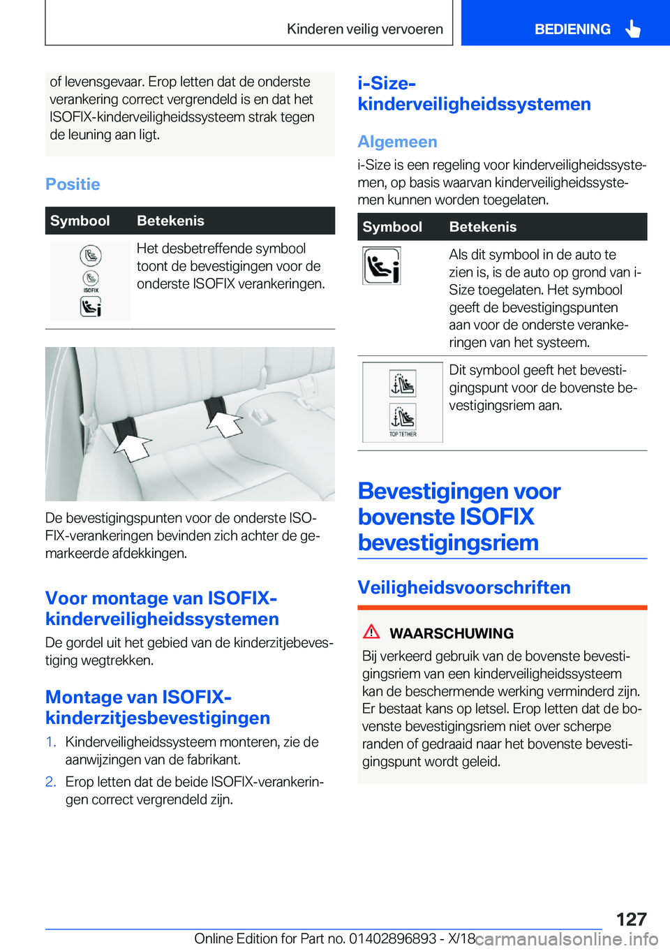 BMW 8 SERIES COUPE 2019  Instructieboekjes (in Dutch) �o�f��l�e�v�e�n�s�g�e�v�a�a�r�.��E�r�o�p��l�e�t�t�e�n��d�a�t��d�e��o�n�d�e�r�s�t�e
�v�e�r�a�n�k�e�r�i�n�g��c�o�r�r�e�c�t��v�e�r�g�r�e�n�d�e�l�d��i�s��e�n��d�a�t��h�e�t �I�S�O�F�I�X�-�k�i�n
