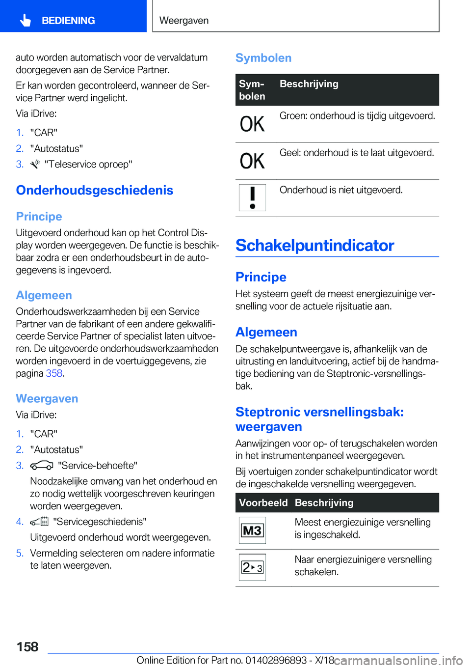 BMW 8 SERIES COUPE 2019  Instructieboekjes (in Dutch) �a�u�t�o��w�o�r�d�e�n��a�u�t�o�m�a�t�i�s�c�h��v�o�o�r��d�e��v�e�r�v�a�l�d�a�t�u�m
�d�o�o�r�g�e�g�e�v�e�n��a�a�n��d�e��S�e�r�v�i�c�e��P�a�r�t�n�e�r�.
�E�r��k�a�n��w�o�r�d�e�n��g�e�c�o�n�t�r