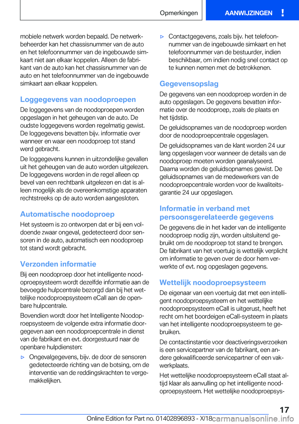 BMW 8 SERIES COUPE 2019  Instructieboekjes (in Dutch) �m�o�b�i�e�l�e��n�e�t�w�e�r�k��w�o�r�d�e�n��b�e�p�a�a�l�d�.��D�e��n�e�t�w�e�r�kj�b�e�h�e�e�r�d�e�r��k�a�n��h�e�t��c�h�a�s�s�i�s�n�u�m�m�e�r��v�a�n��d�e��a�u�t�o�e�n��h�e�t��t�e�l�e�f�o�o