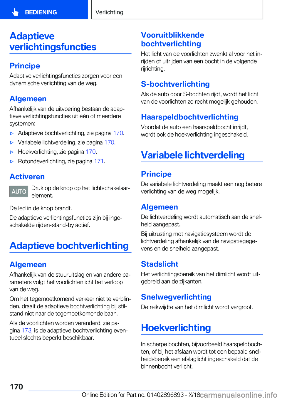 BMW 8 SERIES COUPE 2019  Instructieboekjes (in Dutch) �A�d�a�p�t�i�e�v�e�v�e�r�l�i�c�h�t�i�n�g�s�f�u�n�c�t�i�e�s
�P�r�i�n�c�i�p�e �A�d�a�p�t�i�v�e��v�e�r�l�i�c�h�t�i�n�g�s�f�u�n�c�t�i�e�s��z�o�r�g�e�n��v�o�o�r��e�e�n
�d�y�n�a�m�i�s�c�h�e��v�e�r�l�i�
