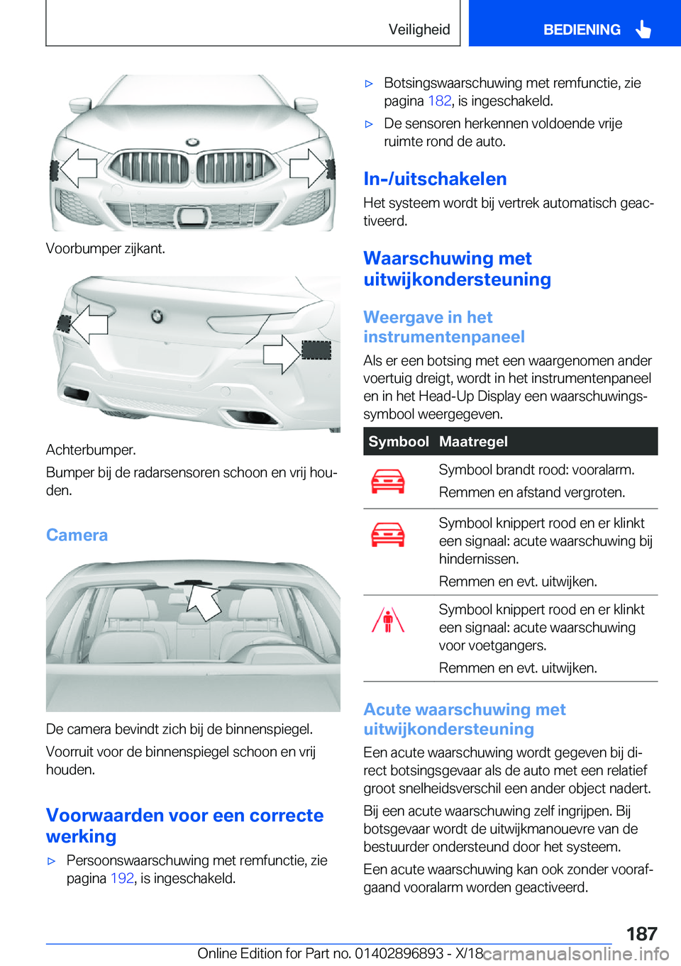 BMW 8 SERIES COUPE 2019  Instructieboekjes (in Dutch) �V�o�o�r�b�u�m�p�e�r��z�i�j�k�a�n�t�.
�A�c�h�t�e�r�b�u�m�p�e�r�.
�B�u�m�p�e�r��b�i�j��d�e��r�a�d�a�r�s�e�n�s�o�r�e�n��s�c�h�o�o�n��e�n��v�r�i�j��h�o�uj �d�e�n�.
�C�a�m�e�r�a
�D�e��c�a�m�e�r�