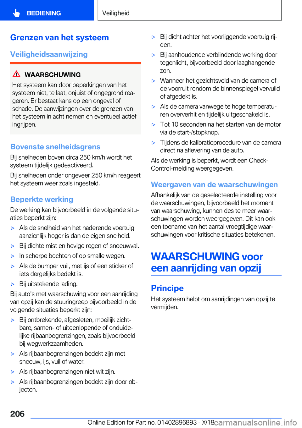 BMW 8 SERIES COUPE 2019  Instructieboekjes (in Dutch) �G�r�e�n�z�e�n��v�a�n��h�e�t��s�y�s�t�e�e�m
�V�e�i�l�i�g�h�e�i�d�s�a�a�n�w�i�j�z�i�n�g
�W�A�A�R�S�C�H�U�W�I�N�G
�H�e�t��s�y�s�t�e�e�m��k�a�n��d�o�o�r��b�e�p�e�r�k�i�n�g�e�n��v�a�n��h�e�t
�s�y