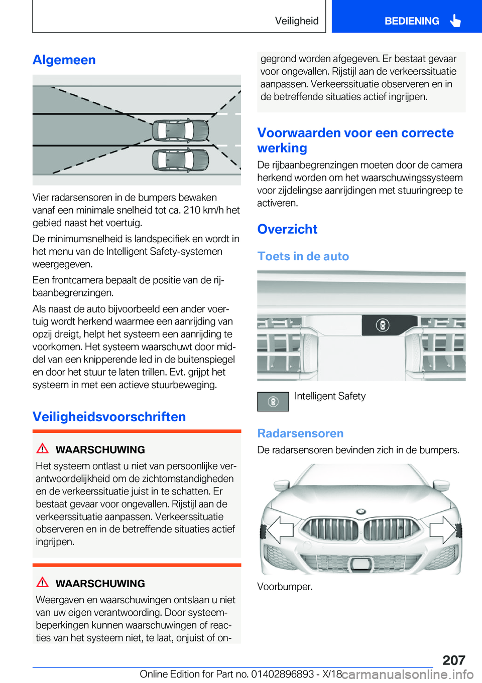 BMW 8 SERIES COUPE 2019  Instructieboekjes (in Dutch) �A�l�g�e�m�e�e�n
�V�i�e�r��r�a�d�a�r�s�e�n�s�o�r�e�n��i�n��d�e��b�u�m�p�e�r�s��b�e�w�a�k�e�n
�v�a�n�a�f��e�e�n��m�i�n�i�m�a�l�e��s�n�e�l�h�e�i�d��t�o�t��c�a�.��2�1�0��k�m�/�h��h�e�t �g�e�