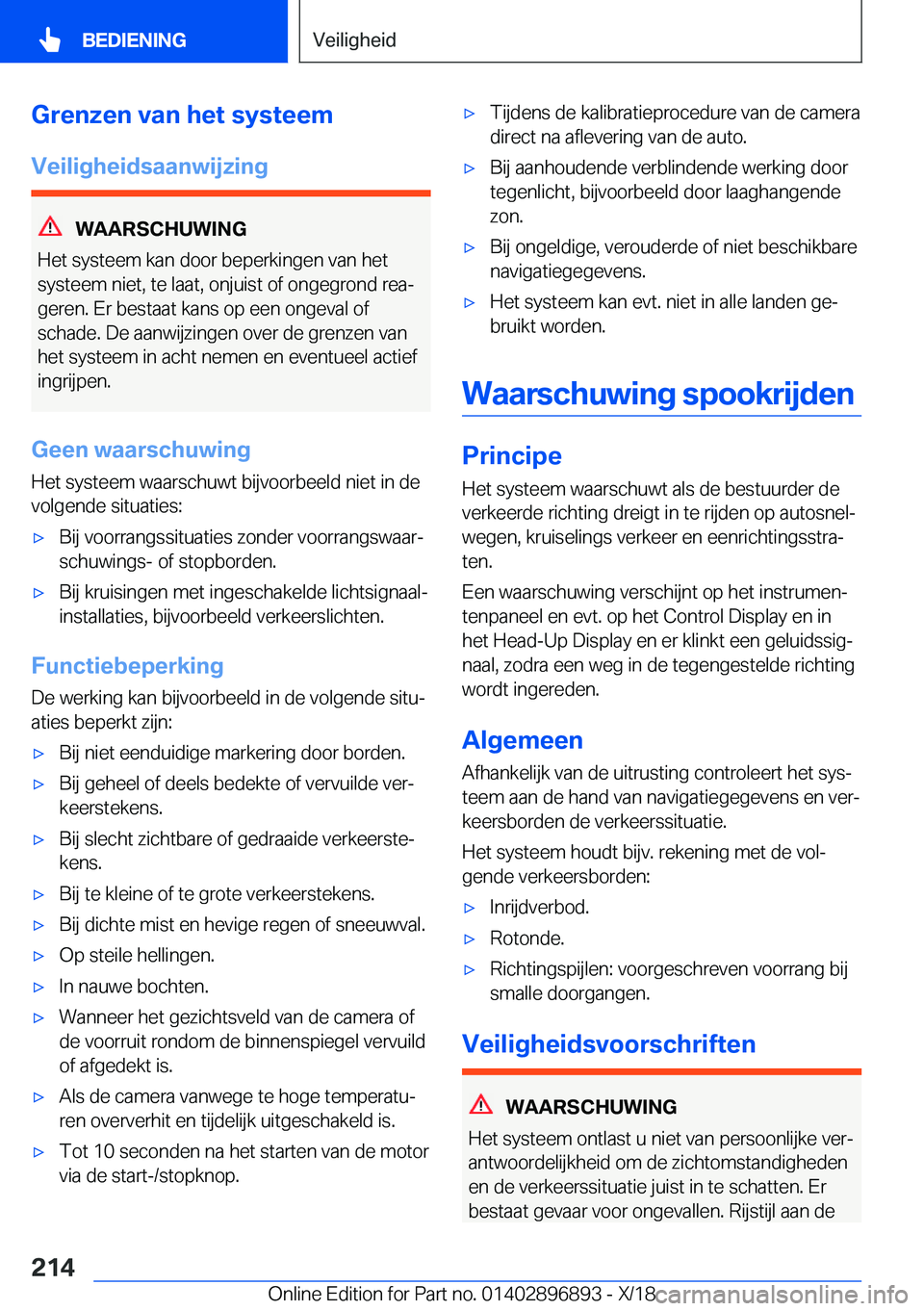 BMW 8 SERIES COUPE 2019  Instructieboekjes (in Dutch) �G�r�e�n�z�e�n��v�a�n��h�e�t��s�y�s�t�e�e�m
�V�e�i�l�i�g�h�e�i�d�s�a�a�n�w�i�j�z�i�n�g
�W�A�A�R�S�C�H�U�W�I�N�G
�H�e�t��s�y�s�t�e�e�m��k�a�n��d�o�o�r��b�e�p�e�r�k�i�n�g�e�n��v�a�n��h�e�t
�s�y
