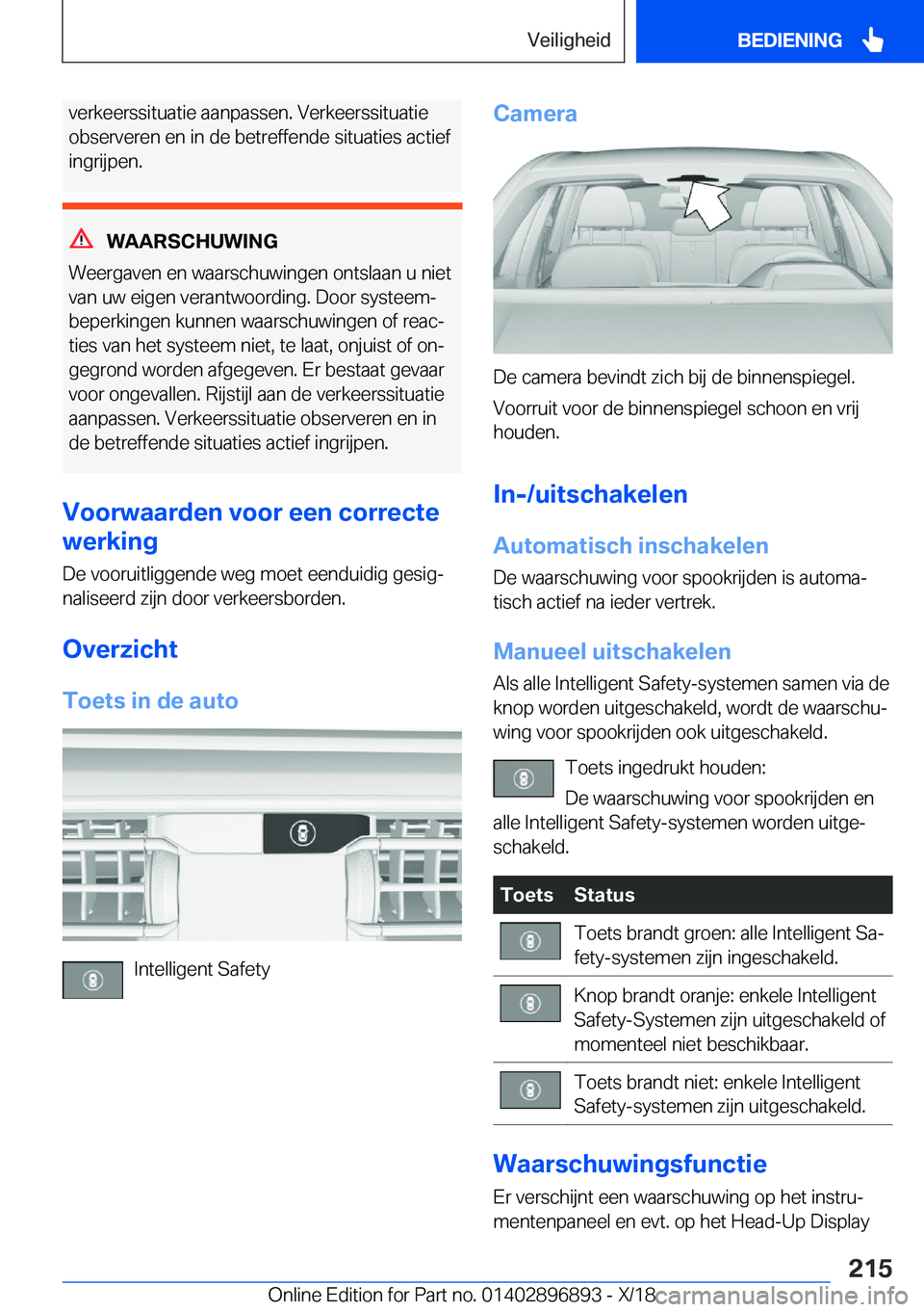 BMW 8 SERIES COUPE 2019  Instructieboekjes (in Dutch) �v�e�r�k�e�e�r�s�s�i�t�u�a�t�i�e��a�a�n�p�a�s�s�e�n�.��V�e�r�k�e�e�r�s�s�i�t�u�a�t�i�e
�o�b�s�e�r�v�e�r�e�n��e�n��i�n��d�e��b�e�t�r�e�f�f�e�n�d�e��s�i�t�u�a�t�i�e�s��a�c�t�i�e�f
�i�n�g�r�i�j�p