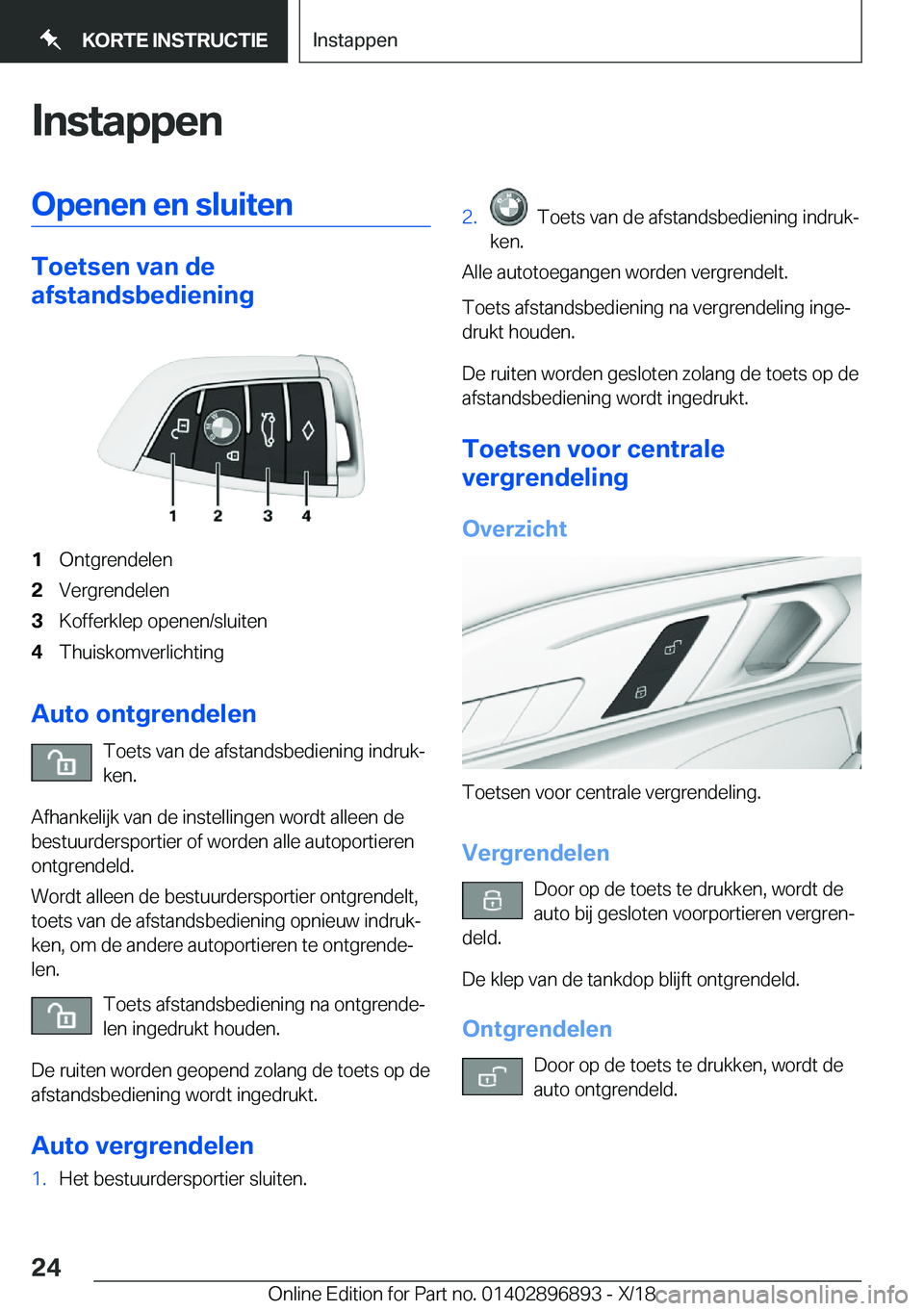 BMW 8 SERIES COUPE 2019  Instructieboekjes (in Dutch) �I�n�s�t�a�p�p�e�n�O�p�e�n�e�n��e�n��s�l�u�i�t�e�n
�T�o�e�t�s�e�n��v�a�n��d�e
�a�f�s�t�a�n�d�s�b�e�d�i�e�n�i�n�g
�1�O�n�t�g�r�e�n�d�e�l�e�n�2�V�e�r�g�r�e�n�d�e�l�e�n�3�K�o�f�f�e�r�k�l�e�p��o�p�e�