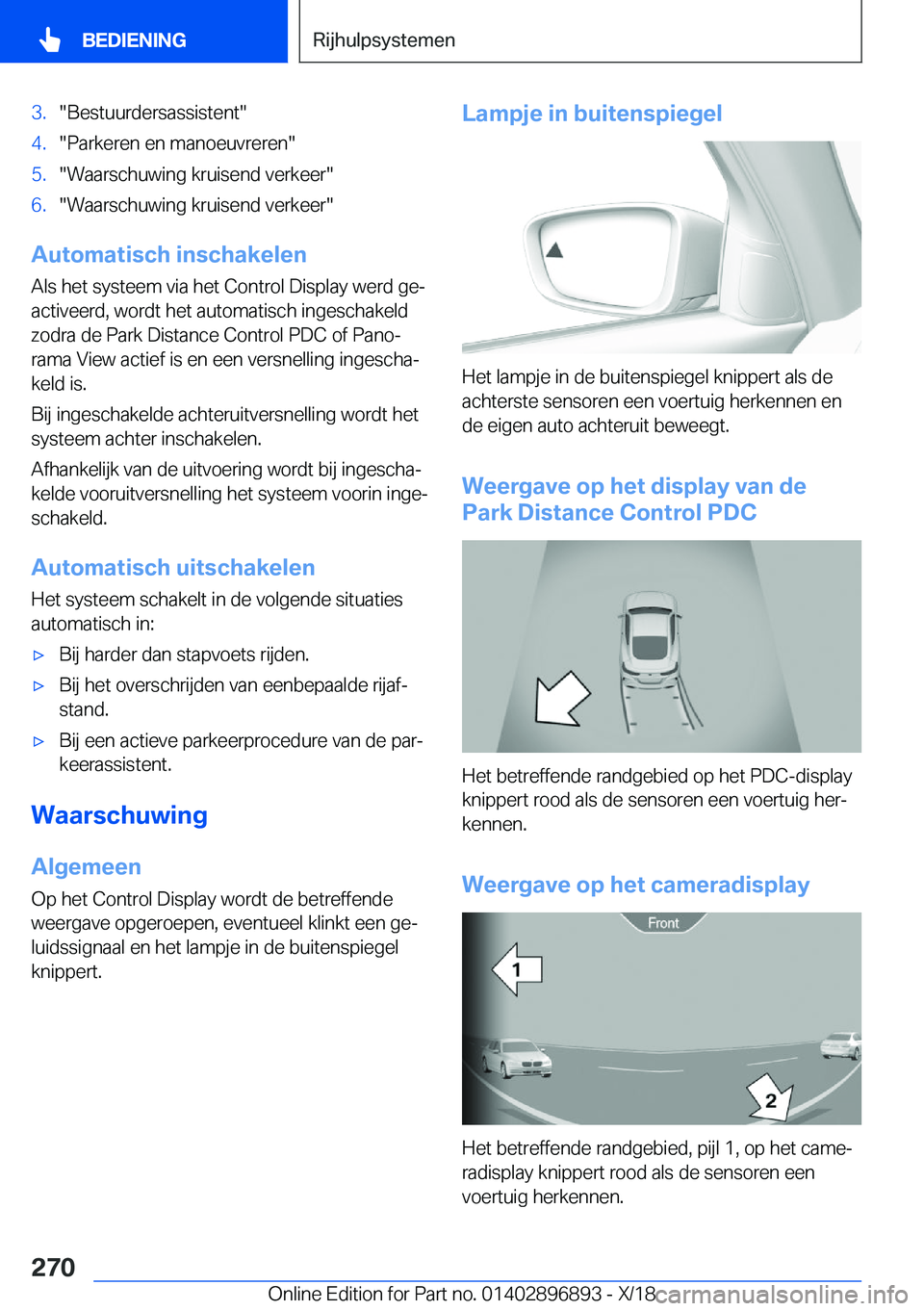 BMW 8 SERIES COUPE 2019  Instructieboekjes (in Dutch) �3�.��B�e�s�t�u�u�r�d�e�r�s�a�s�s�i�s�t�e�n�t��4�.��P�a�r�k�e�r�e�n��e�n��m�a�n�o�e�u�v�r�e�r�e�n��5�.��W�a�a�r�s�c�h�u�w�i�n�g��k�r�u�i�s�e�n�d��v�e�r�k�e�e�r��6�.��W�a�a�r�s�c�h�u�w�i�n�g