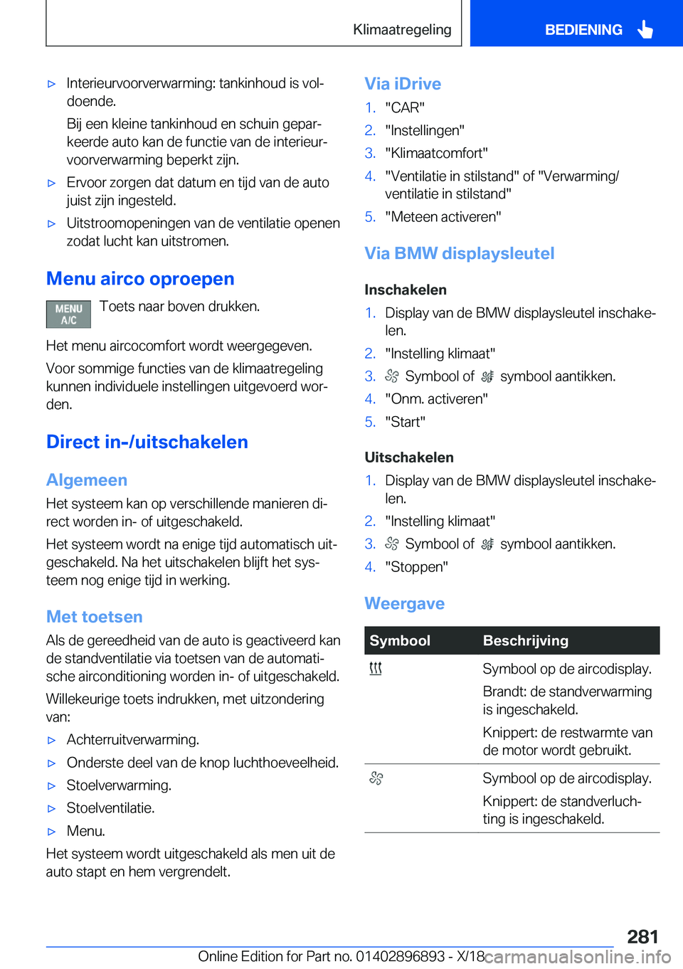 BMW 8 SERIES COUPE 2019  Instructieboekjes (in Dutch) 'x�I�n�t�e�r�i�e�u�r�v�o�o�r�v�e�r�w�a�r�m�i�n�g�:��t�a�n�k�i�n�h�o�u�d��i�s��v�o�lj
�d�o�e�n�d�e�.
�B�i�j��e�e�n��k�l�e�i�n�e��t�a�n�k�i�n�h�o�u�d��e�n��s�c�h�u�i�n��g�e�p�a�rj
�k�e�e�