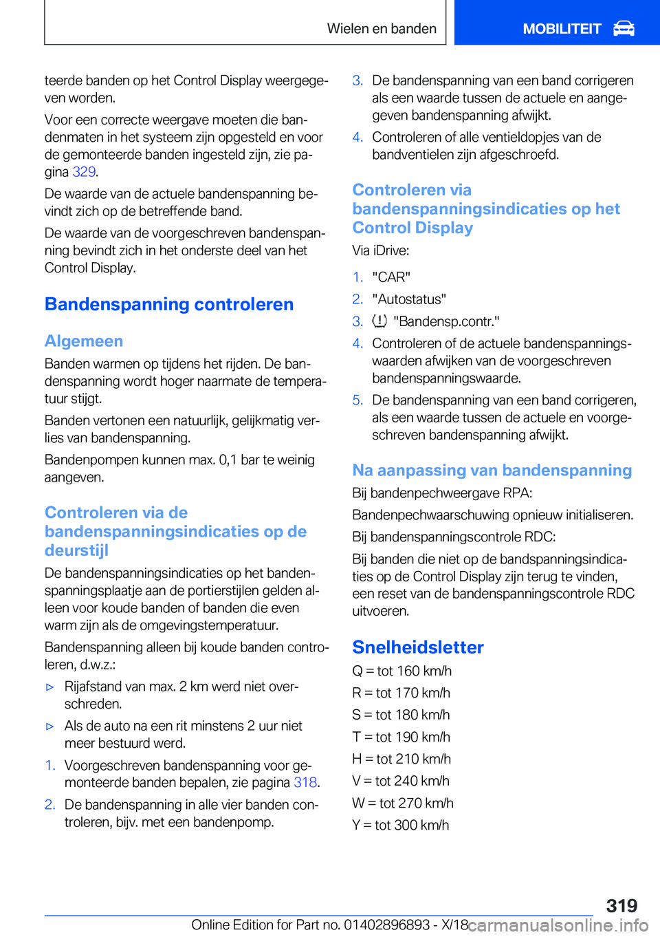 BMW 8 SERIES COUPE 2019  Instructieboekjes (in Dutch) �t�e�e�r�d�e��b�a�n�d�e�n��o�p��h�e�t��C�o�n�t�r�o�l��D�i�s�p�l�a�y��w�e�e�r�g�e�g�ej�v�e�n��w�o�r�d�e�n�.
�V�o�o�r��e�e�n��c�o�r�r�e�c�t�e��w�e�e�r�g�a�v�e��m�o�e�t�e�n��d�i�e��b�a�nj
