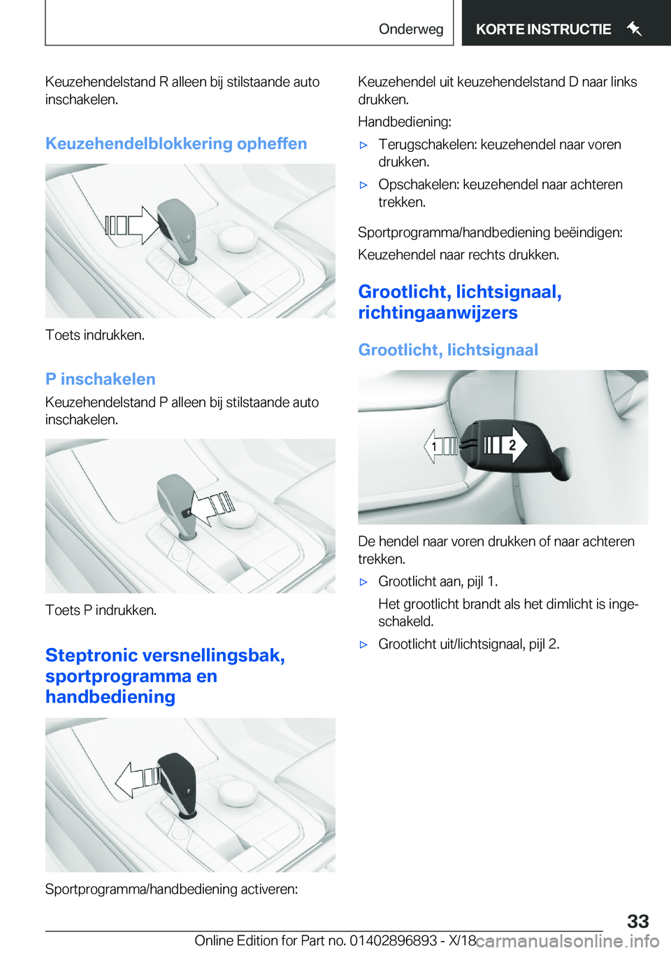 BMW 8 SERIES COUPE 2019  Instructieboekjes (in Dutch) �K�e�u�z�e�h�e�n�d�e�l�s�t�a�n�d��R��a�l�l�e�e�n��b�i�j��s�t�i�l�s�t�a�a�n�d�e��a�u�t�o�i�n�s�c�h�a�k�e�l�e�n�.
�K�e�u�z�e�h�e�n�d�e�l�b�l�o�k�k�e�r�i�n�g��o�p�h�e�f�f�e�n
�T�o�e�t�s��i�n�d�r�u