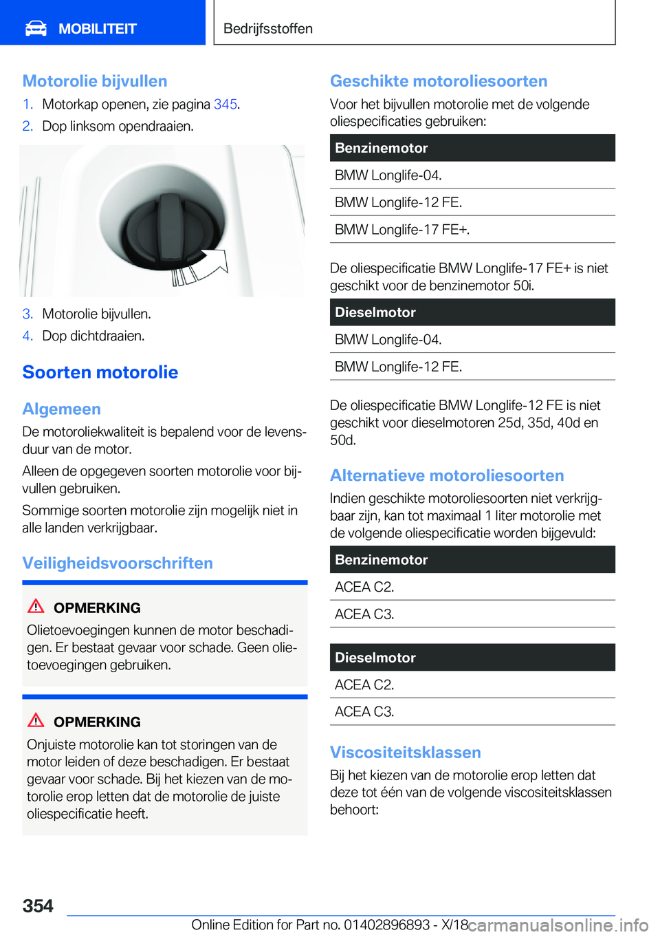 BMW 8 SERIES COUPE 2019  Instructieboekjes (in Dutch) �M�o�t�o�r�o�l�i�e��b�i�j�v�u�l�l�e�n�1�.�M�o�t�o�r�k�a�p��o�p�e�n�e�n�,��z�i�e��p�a�g�i�n�a��3�4�5�.�2�.�D�o�p��l�i�n�k�s�o�m��o�p�e�n�d�r�a�a�i�e�n�.�3�.�M�o�t�o�r�o�l�i�e��b�i�j�v�u�l�l�e�n