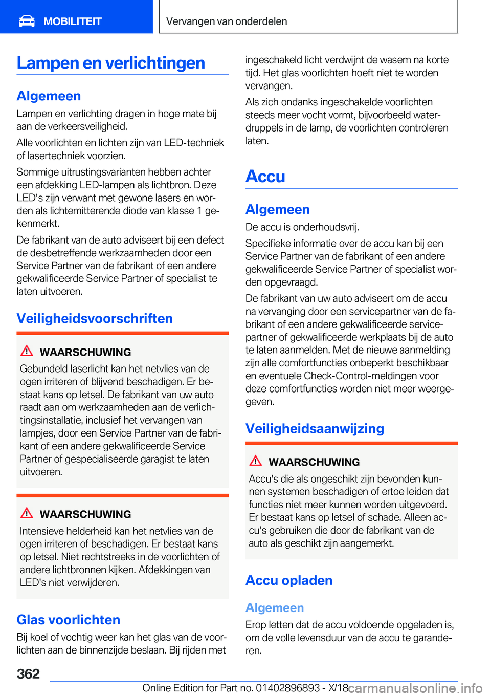 BMW 8 SERIES COUPE 2019  Instructieboekjes (in Dutch) �L�a�m�p�e�n��e�n��v�e�r�l�i�c�h�t�i�n�g�e�n
�A�l�g�e�m�e�e�n
�L�a�m�p�e�n��e�n��v�e�r�l�i�c�h�t�i�n�g��d�r�a�g�e�n��i�n��h�o�g�e��m�a�t�e��b�i�j �a�a�n��d�e��v�e�r�k�e�e�r�s�v�e�i�l�i�g�h�