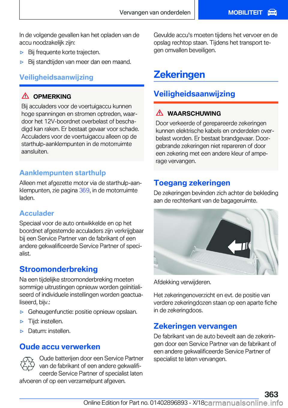 BMW 8 SERIES COUPE 2019  Instructieboekjes (in Dutch) �I�n��d�e��v�o�l�g�e�n�d�e��g�e�v�a�l�l�e�n��k�a�n��h�e�t��o�p�l�a�d�e�n��v�a�n��d�e�a�c�c�u��n�o�o�d�z�a�k�e�l�i�j�k��z�i�j�n�:'x�B�i�j��f�r�e�q�u�e�n�t�e��k�o�r�t�e��t�r�a�j�e�c�t�e