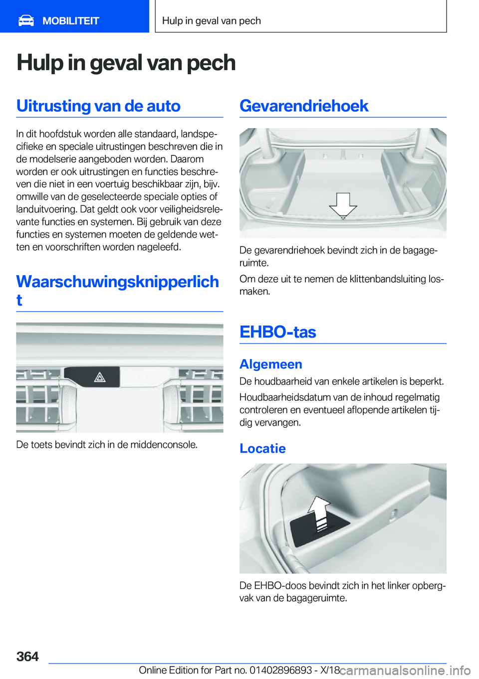 BMW 8 SERIES COUPE 2019  Instructieboekjes (in Dutch) �H�u�l�p��i�n��g�e�v�a�l��v�a�n��p�e�c�h�U�i�t�r�u�s�t�i�n�g��v�a�n��d�e��a�u�t�o
�I�n��d�i�t��h�o�o�f�d�s�t�u�k��w�o�r�d�e�n��a�l�l�e��s�t�a�n�d�a�a�r�d�,��l�a�n�d�s�p�ej�c�i�f�i�e�k�e�