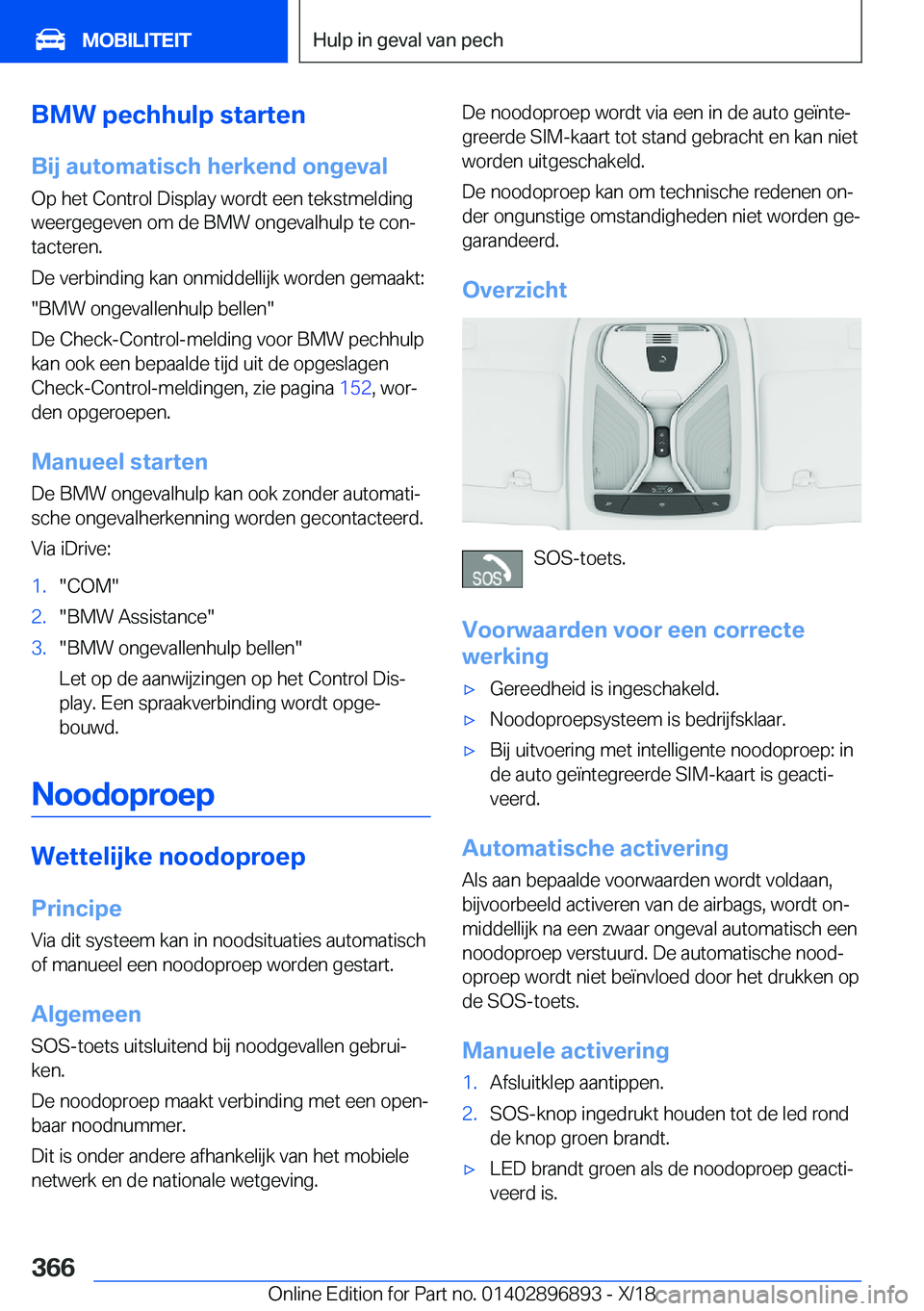 BMW 8 SERIES COUPE 2019  Instructieboekjes (in Dutch) �B�M�W��p�e�c�h�h�u�l�p��s�t�a�r�t�e�n
�B�i�j��a�u�t�o�m�a�t�i�s�c�h��h�e�r�k�e�n�d��o�n�g�e�v�a�l �O�p��h�e�t��C�o�n�t�r�o�l��D�i�s�p�l�a�y��w�o�r�d�t��e�e�n��t�e�k�s�t�m�e�l�d�i�n�g
�w�e�