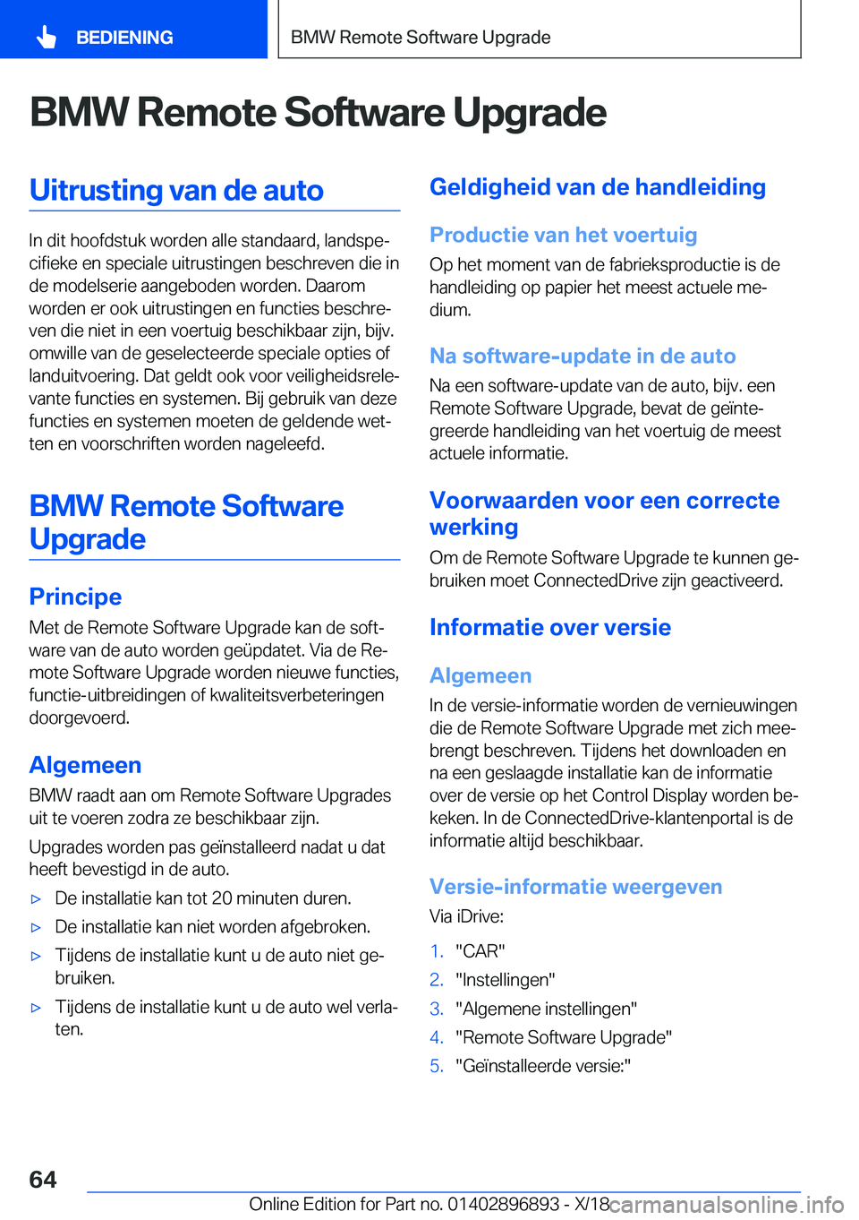 BMW 8 SERIES COUPE 2019  Instructieboekjes (in Dutch) �B�M�W��R�e�m�o�t�e��S�o�f�t�w�a�r�e��U�p�g�r�a�d�e�U�i�t�r�u�s�t�i�n�g��v�a�n��d�e��a�u�t�o
�I�n��d�i�t��h�o�o�f�d�s�t�u�k��w�o�r�d�e�n��a�l�l�e��s�t�a�n�d�a�a�r�d�,��l�a�n�d�s�p�ej�c�i�