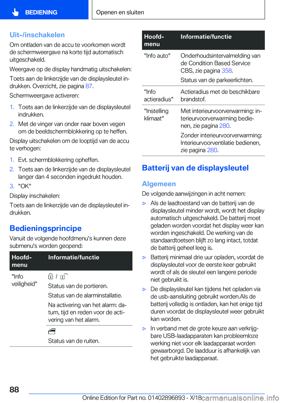 BMW 8 SERIES COUPE 2019  Instructieboekjes (in Dutch) �U�i�t�-�/�i�n�s�c�h�a�k�e�l�e�n�O�m��o�n�t�l�a�d�e�n��v�a�n��d�e��a�c�c�u��t�e��v�o�o�r�k�o�m�e�n��w�o�r�d�t
�d�e��s�c�h�e�r�m�w�e�e�r�g�a�v�e��n�a��k�o�r�t�e��t�i�j�d��a�u�t�o�m�a�t�i�s�