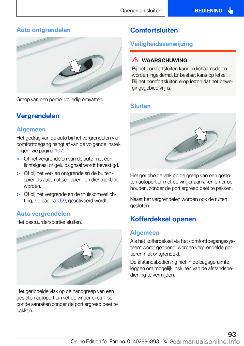 BMW 8 SERIES COUPE 2019  Instructieboekjes (in Dutch) �A�u�t�o��o�n�t�g�r�e�n�d�e�l�e�n
�G�r�e�e�p��v�a�n��e�e�n��p�o�r�t�i�e�r��v�o�l�l�e�d�i�g��o�m�v�a�t�t�e�n�.�V�e�r�g�r�e�n�d�e�l�e�n �A�l�g�e�m�e�e�n
�H�e�t��g�e�d�r�a�g��v�a�n��d�e��a�u�t�
