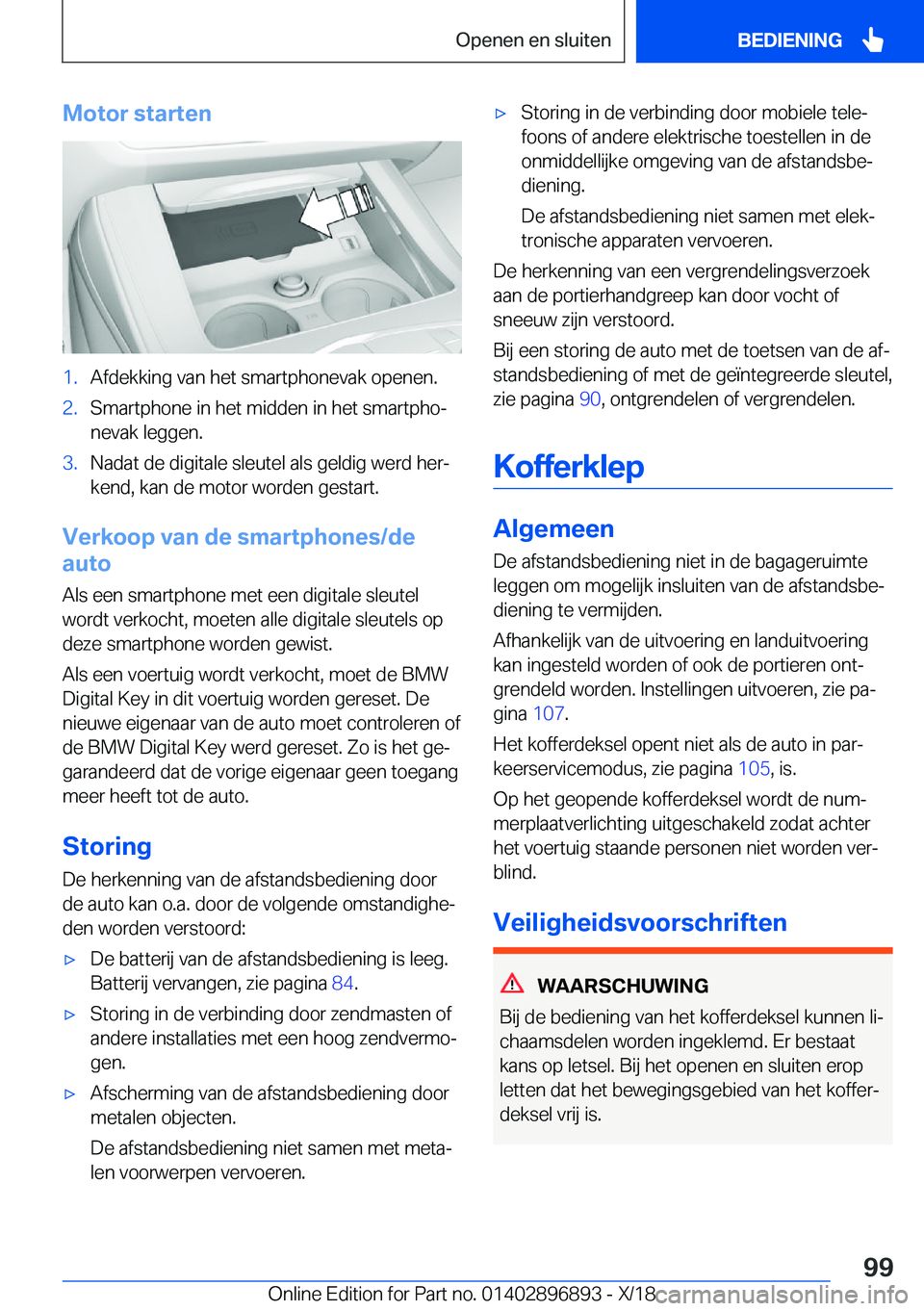 BMW 8 SERIES COUPE 2019  Instructieboekjes (in Dutch) �M�o�t�o�r��s�t�a�r�t�e�n�1�.�A�f�d�e�k�k�i�n�g��v�a�n��h�e�t��s�m�a�r�t�p�h�o�n�e�v�a�k��o�p�e�n�e�n�.�2�.�S�m�a�r�t�p�h�o�n�e��i�n��h�e�t��m�i�d�d�e�n��i�n��h�e�t��s�m�a�r�t�p�h�oj�n�e�v